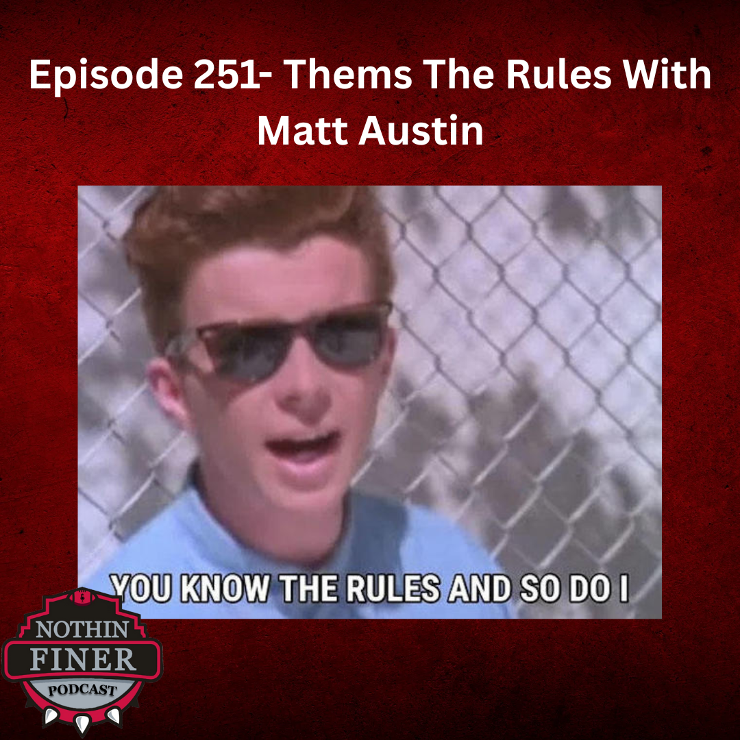 Episode 251- Thems The Rules With Matt Austin episode artwork