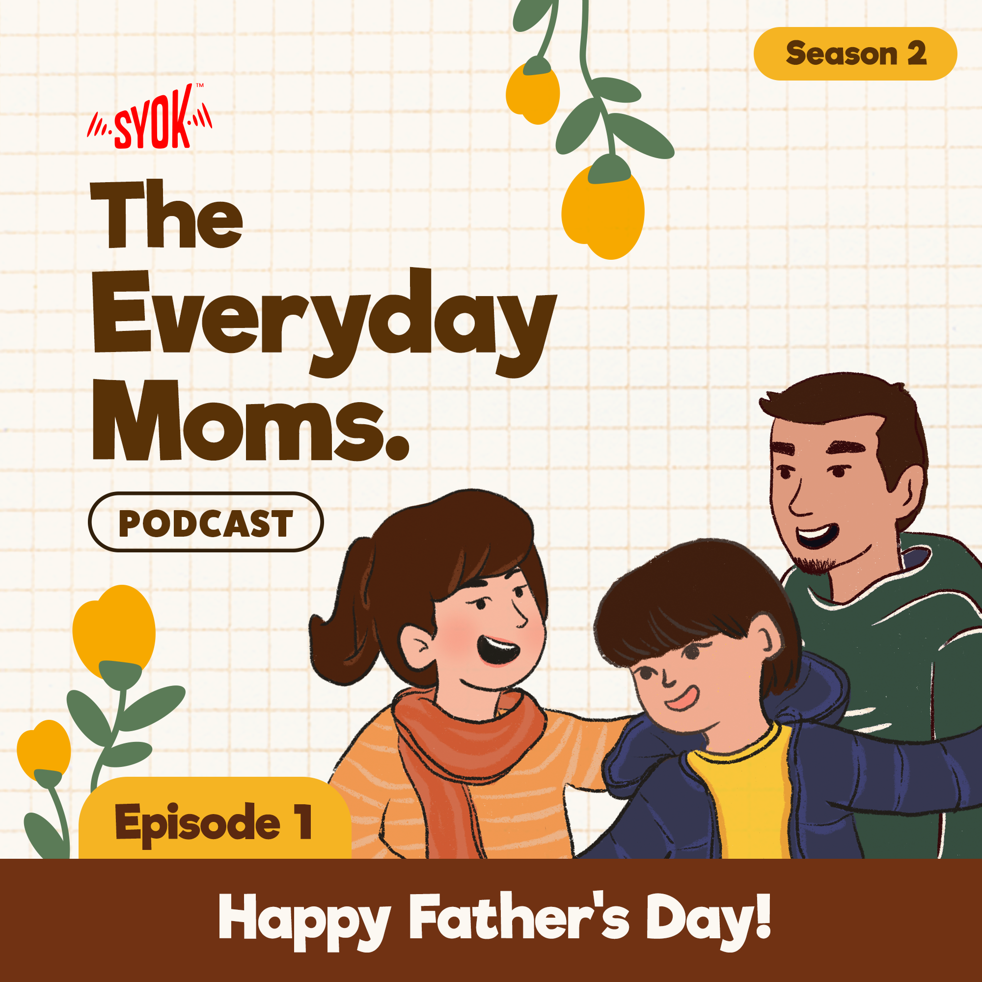 Happy Father's Day | The Everyday Moms S2E1