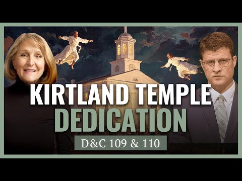 D&C 109 & 110 I Kirtland Temple Dedication I Come Follow Church History I Lynne Hilton Wilson