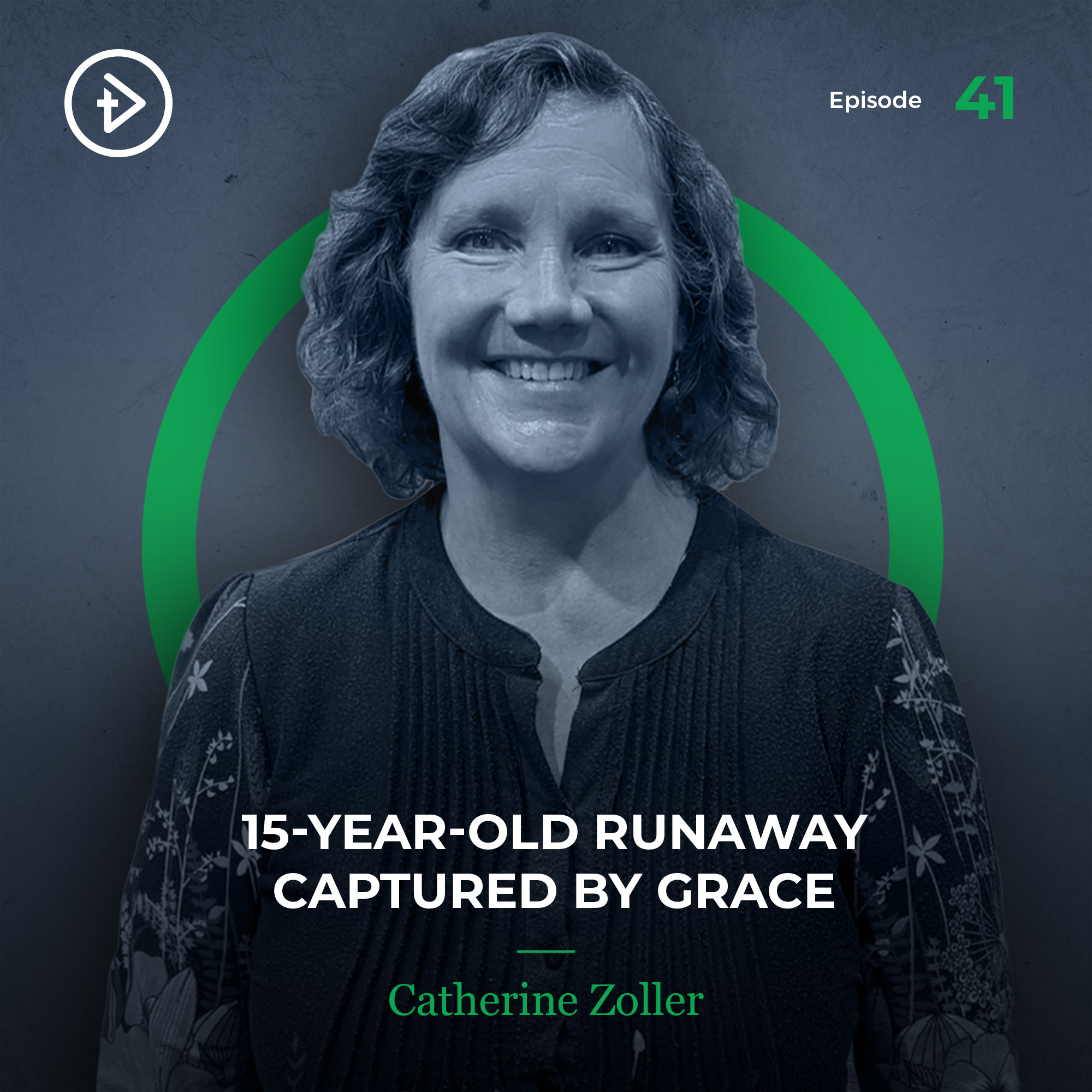 #41 Fifteen-Year-Old Runaway Captured by Grace - Catherine Zoller