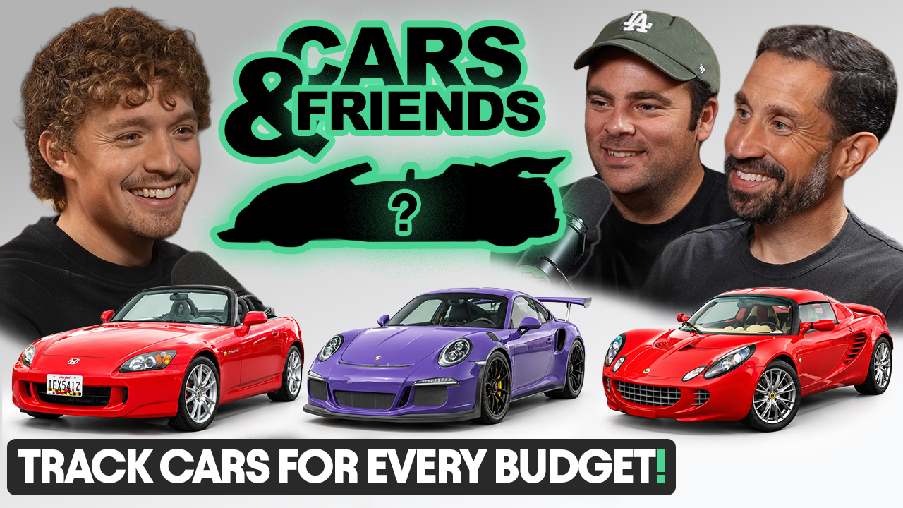 The Best Track Day Cars For Every Budget! Cars & Friends! episode artwork