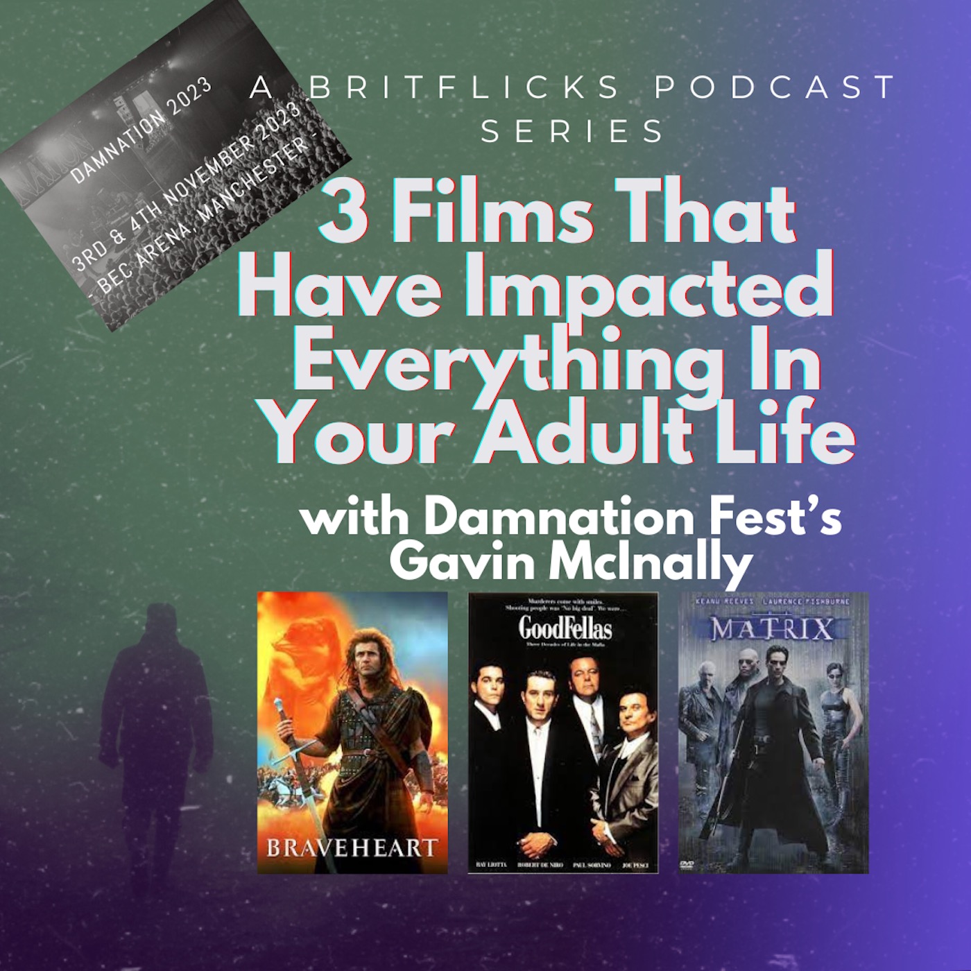 3 FILMS THAT HAVE IMPACTED EVERYTHING IN YOUR ADULT LIFE