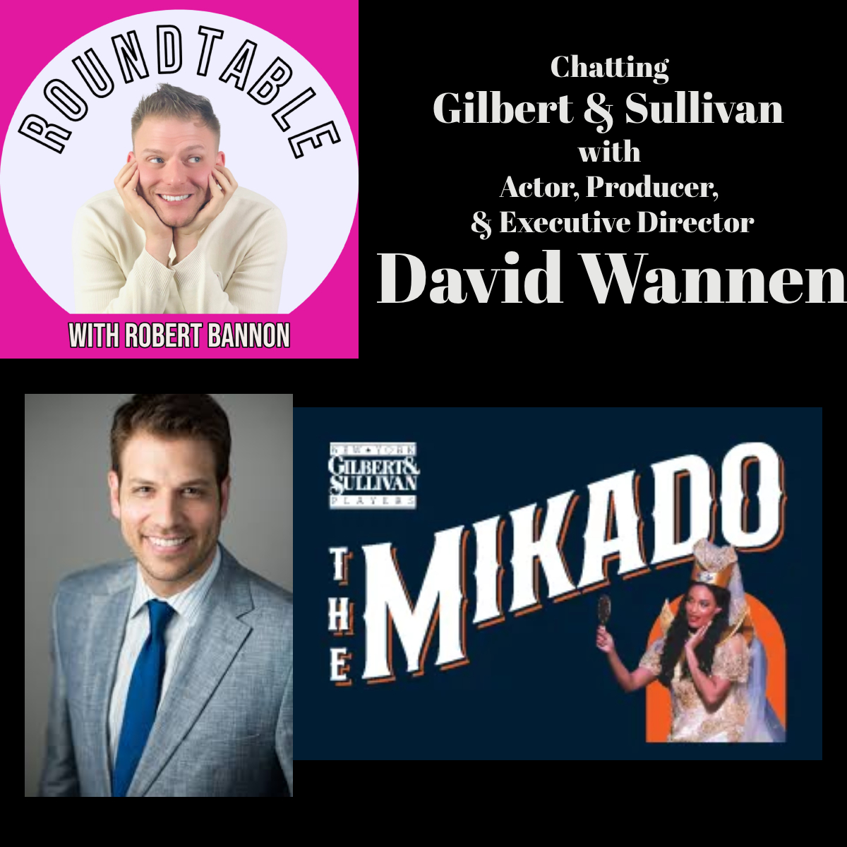 Chatting About Gilbert & Sullivan's Mikado with David Wannen