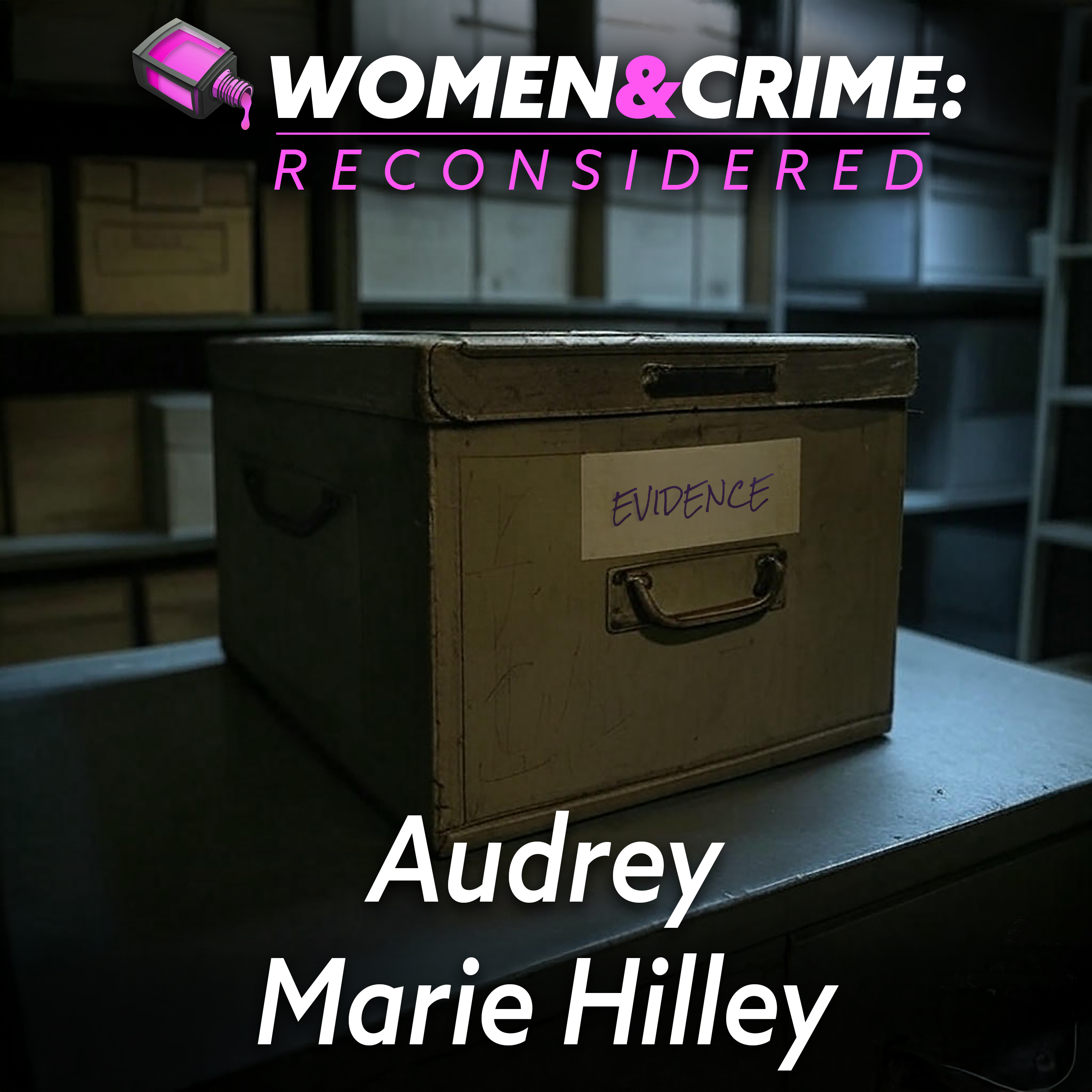 Reconsidered: Audrey Marie Hilley episode artwork