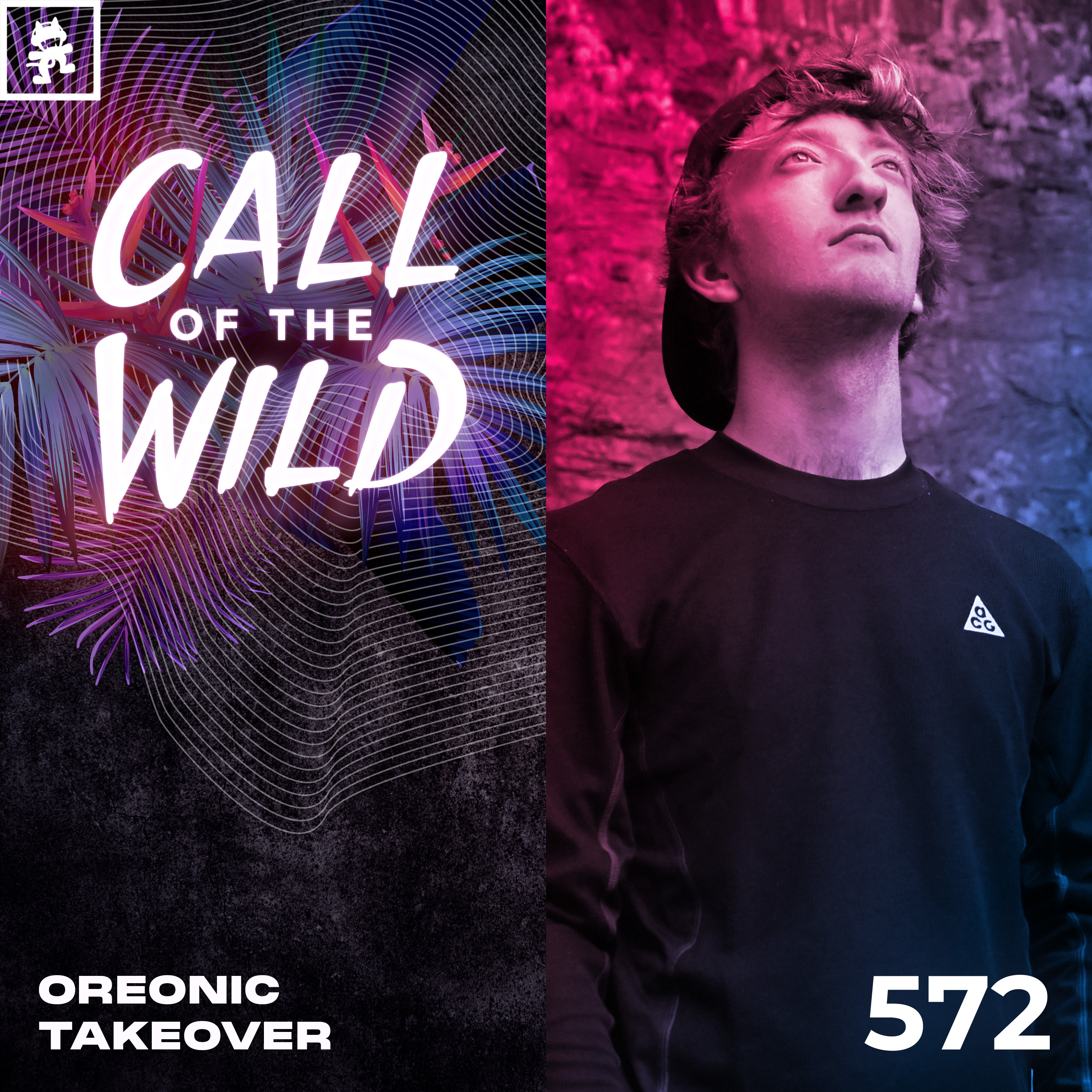 572 - Monstercat Call of the Wild: OREONIC Takeover