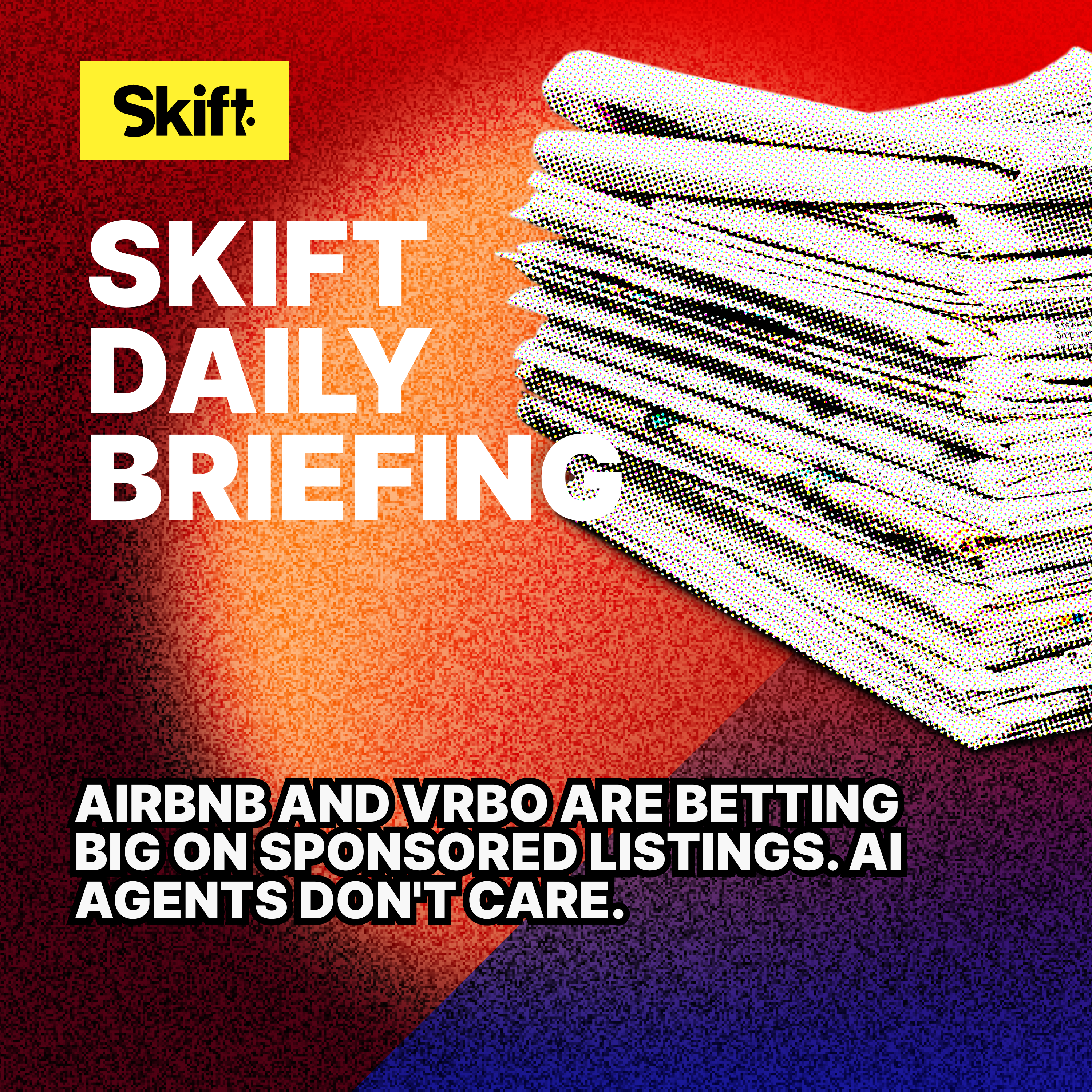 Airbnb and Vrbo Are Betting Big on Sponsored Listings. AI Agents Don't Care. episode artwork