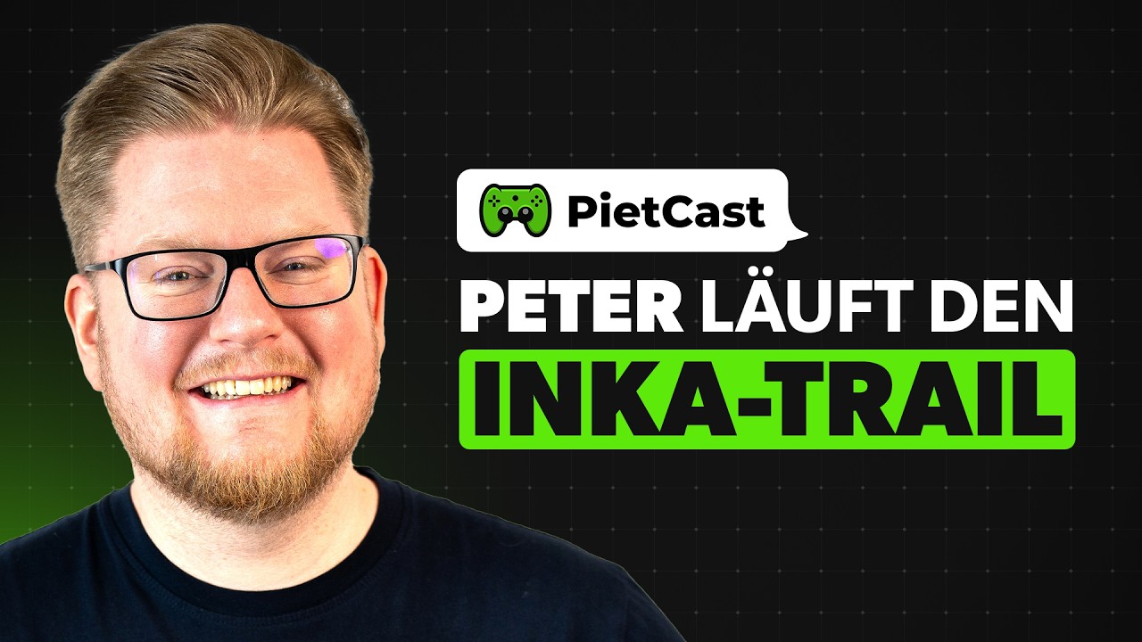 PietCast #518  - Peter läuft den Inka-Trail?!