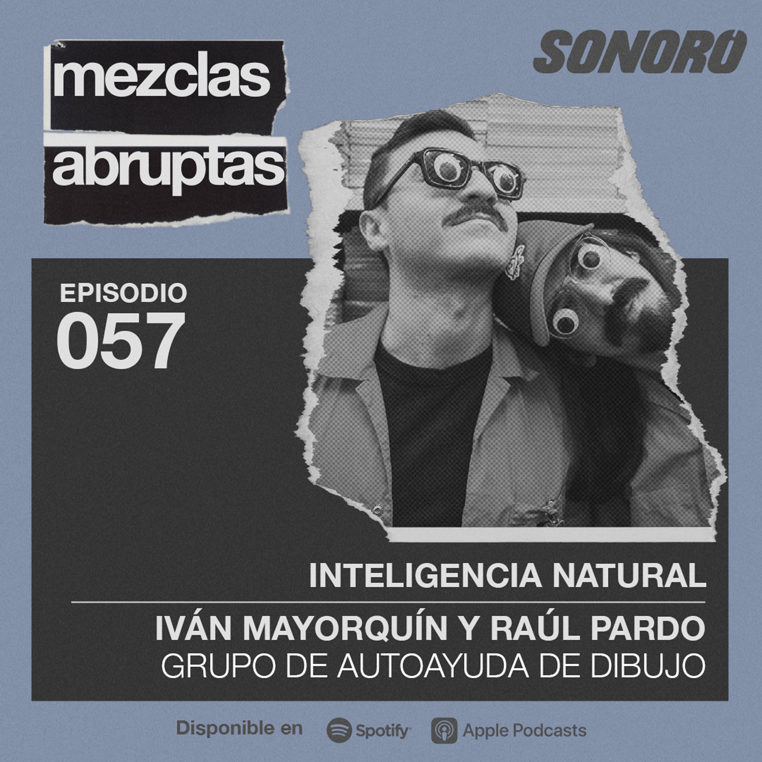 Inteligencia natural - Iván Mayorquín y Raúl Pardo, Grupo de Autoayuda de Dibujo