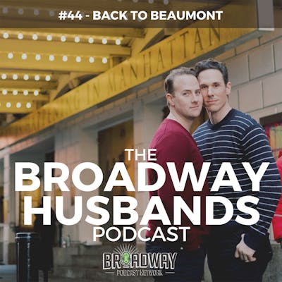#44 -Back to Beaumont