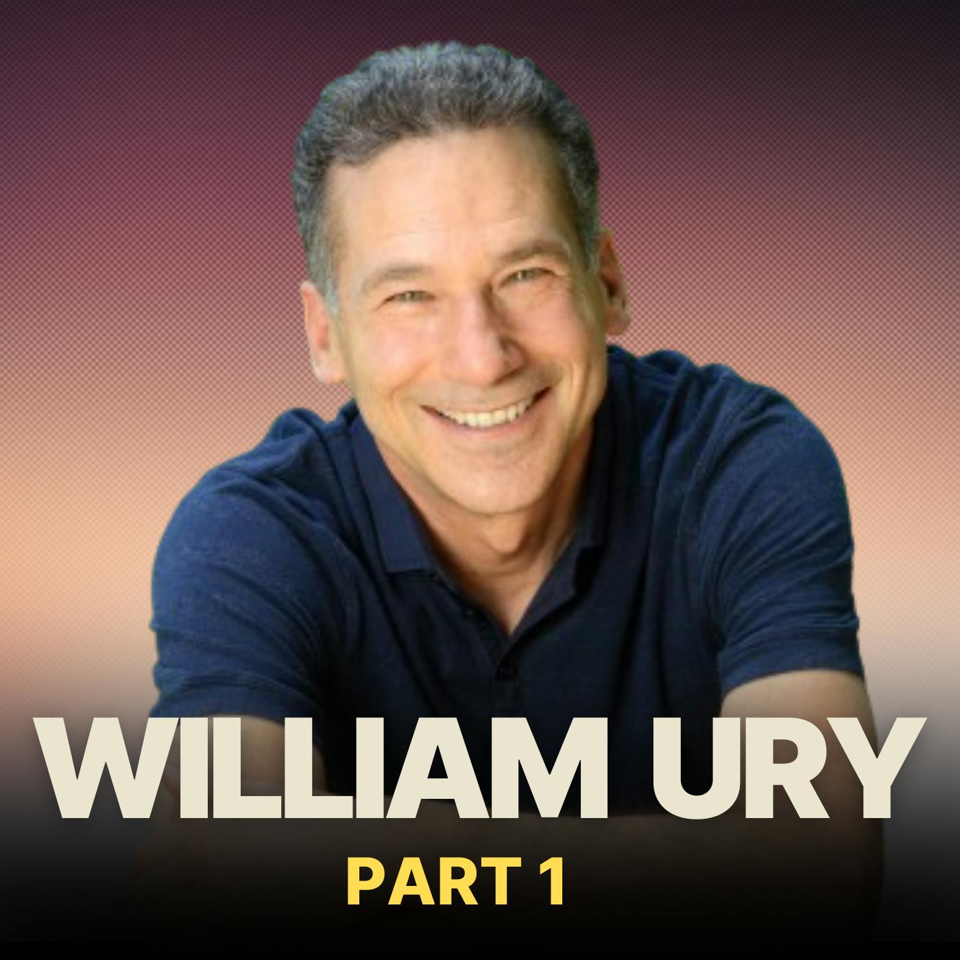 Transforming Conflict w/ William Ury | How To Engage In & Rise Above Any Conflict