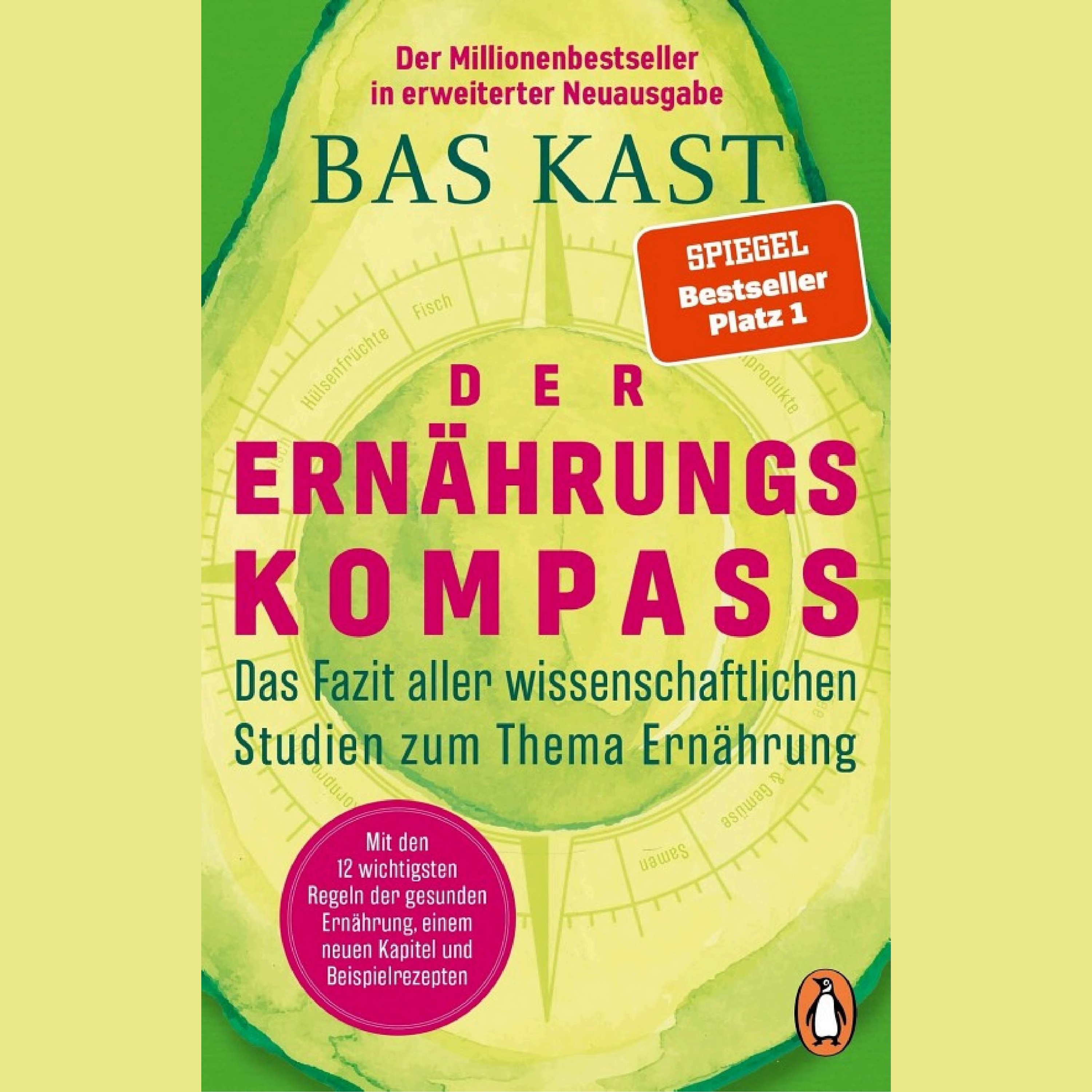 Der Ernährungskompass Zusammenfassung | Bas Kast