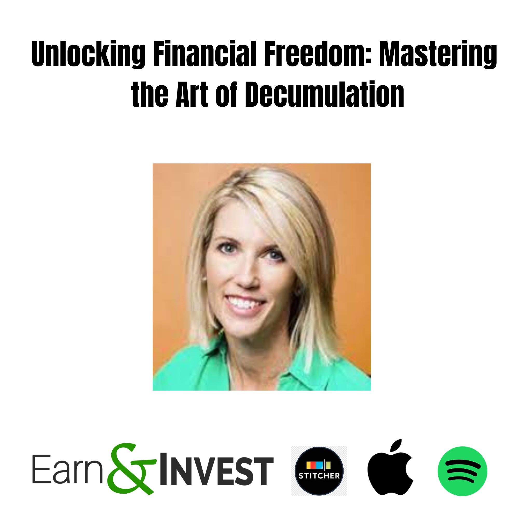 Unlocking Financial Freedom: Mastering the Art of Decumulation with Dana Anspach
