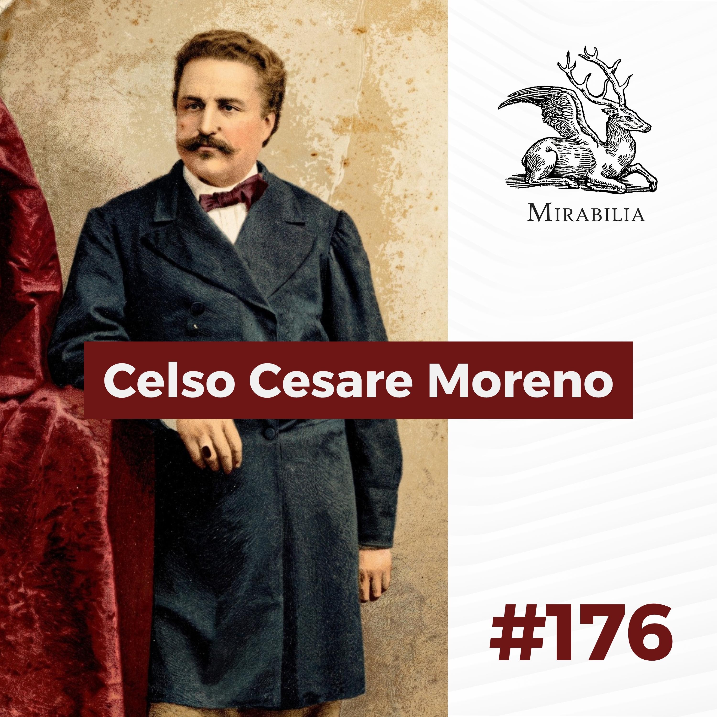 176. Celso Cesare Moreno