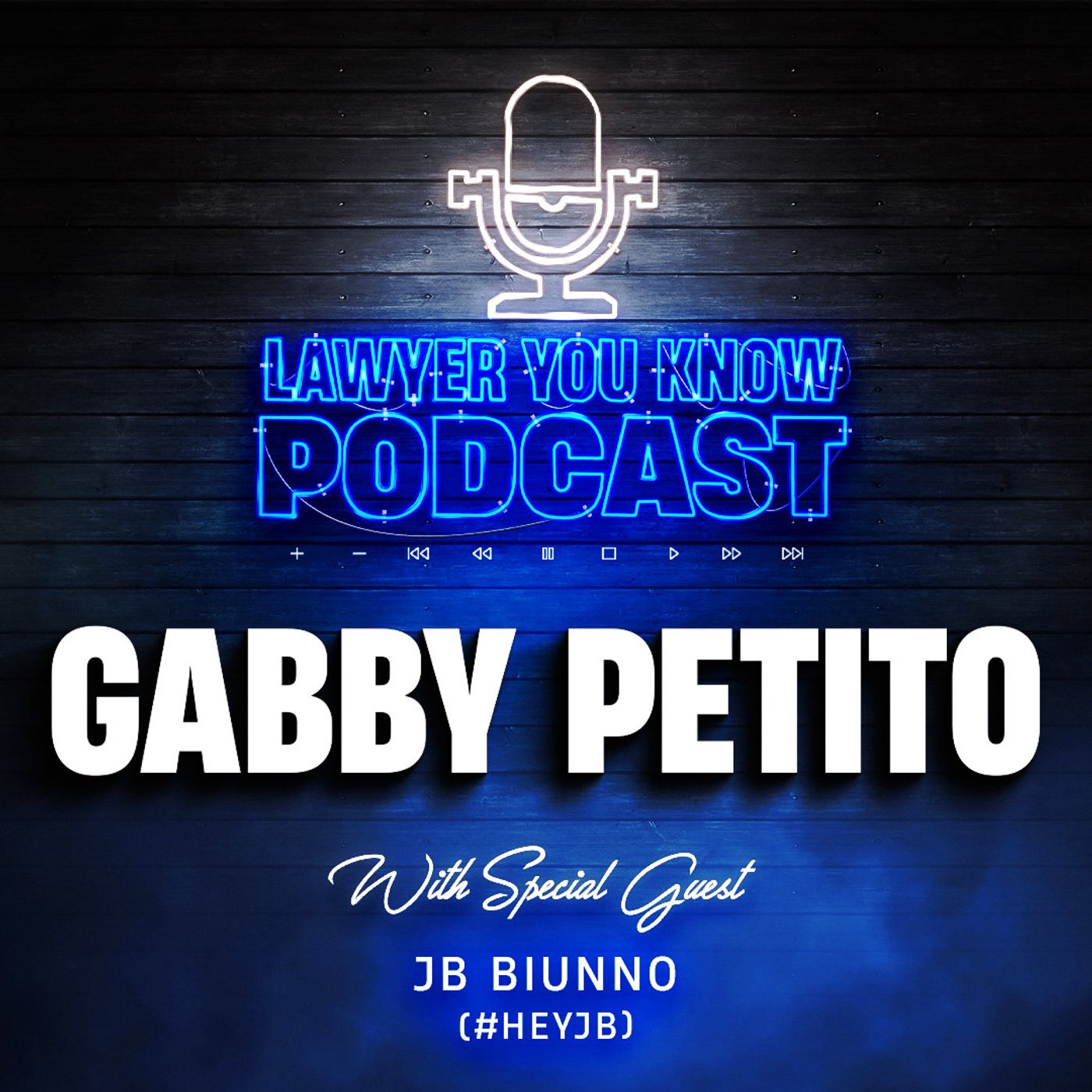 S6 Ep22: Netflix's #1 Show, Gabby Petito's Story - JB Biunno Brings Untold Angles & Heartbreaking Realities