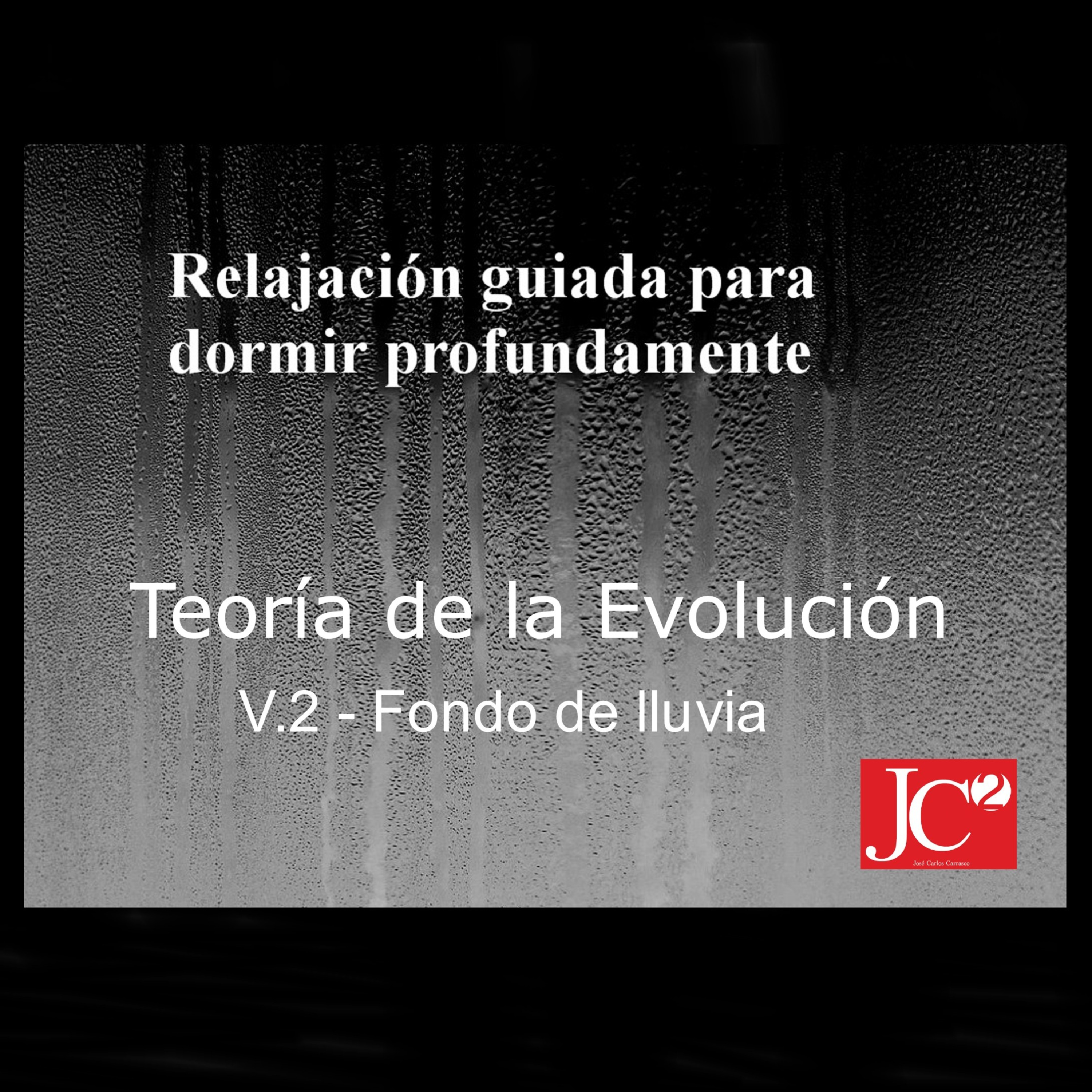 RELAJACIÓN PARA DORMIR. Teoría de la Evolución. Fondo de lluvia. episode artwork