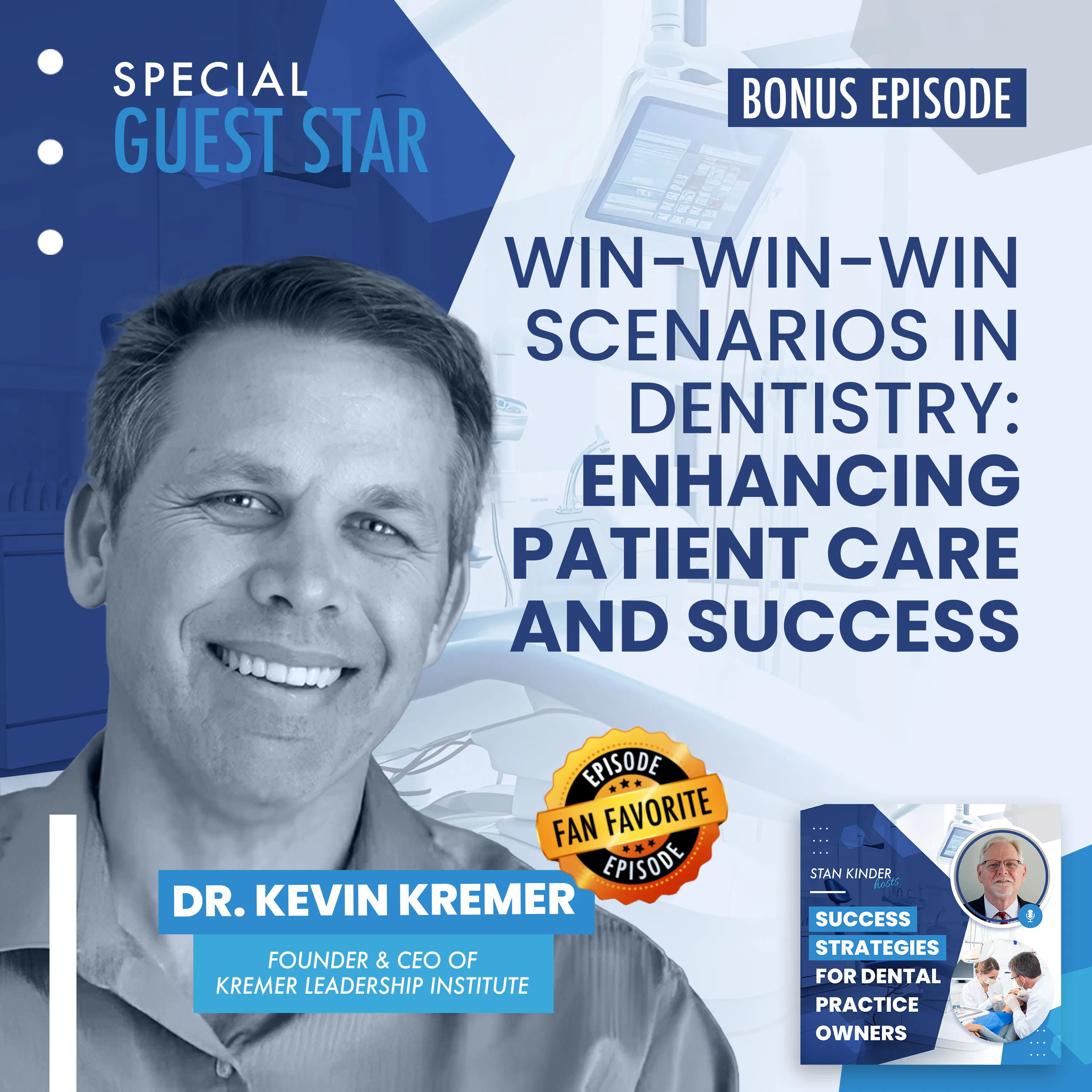 Bonus: Win-Win-Win Scenarios in Dentistry: Enhancing Patient Care and Success episode artwork