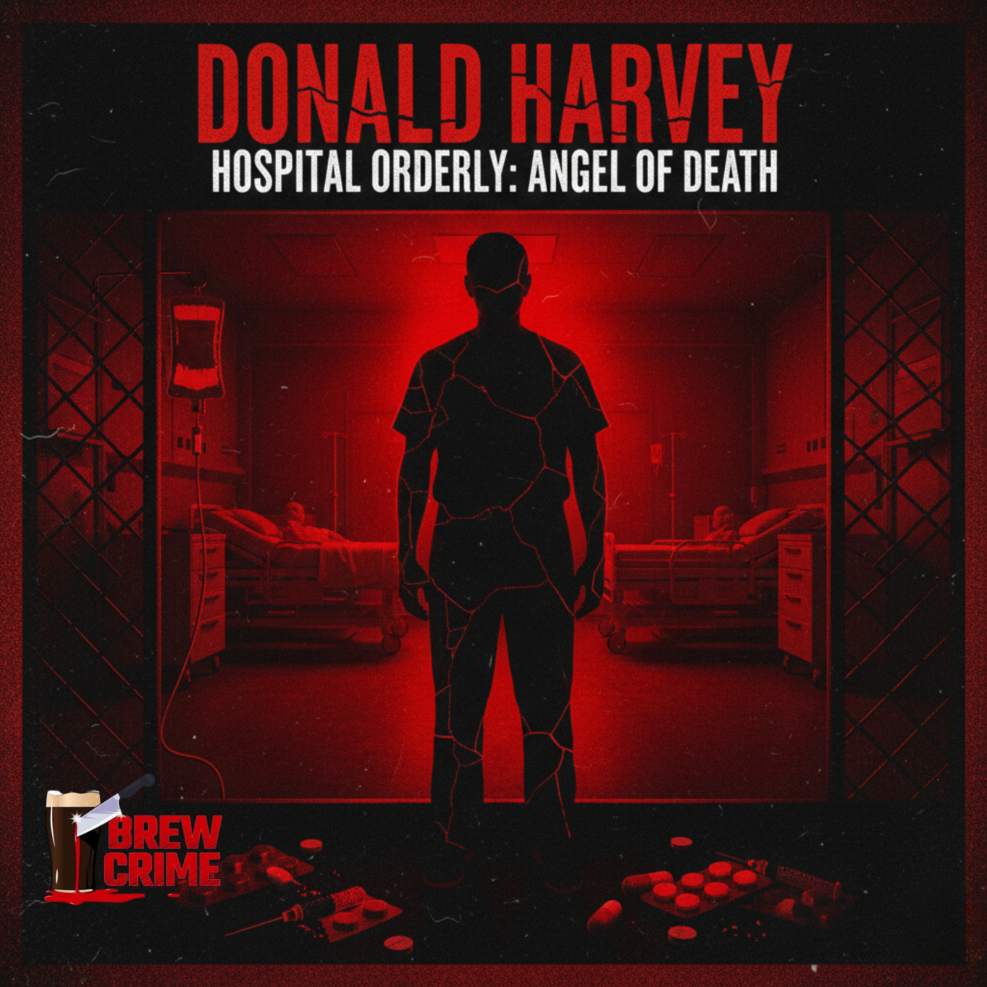 Episode 205 - Donald Harvey - Medical Murders episode artwork