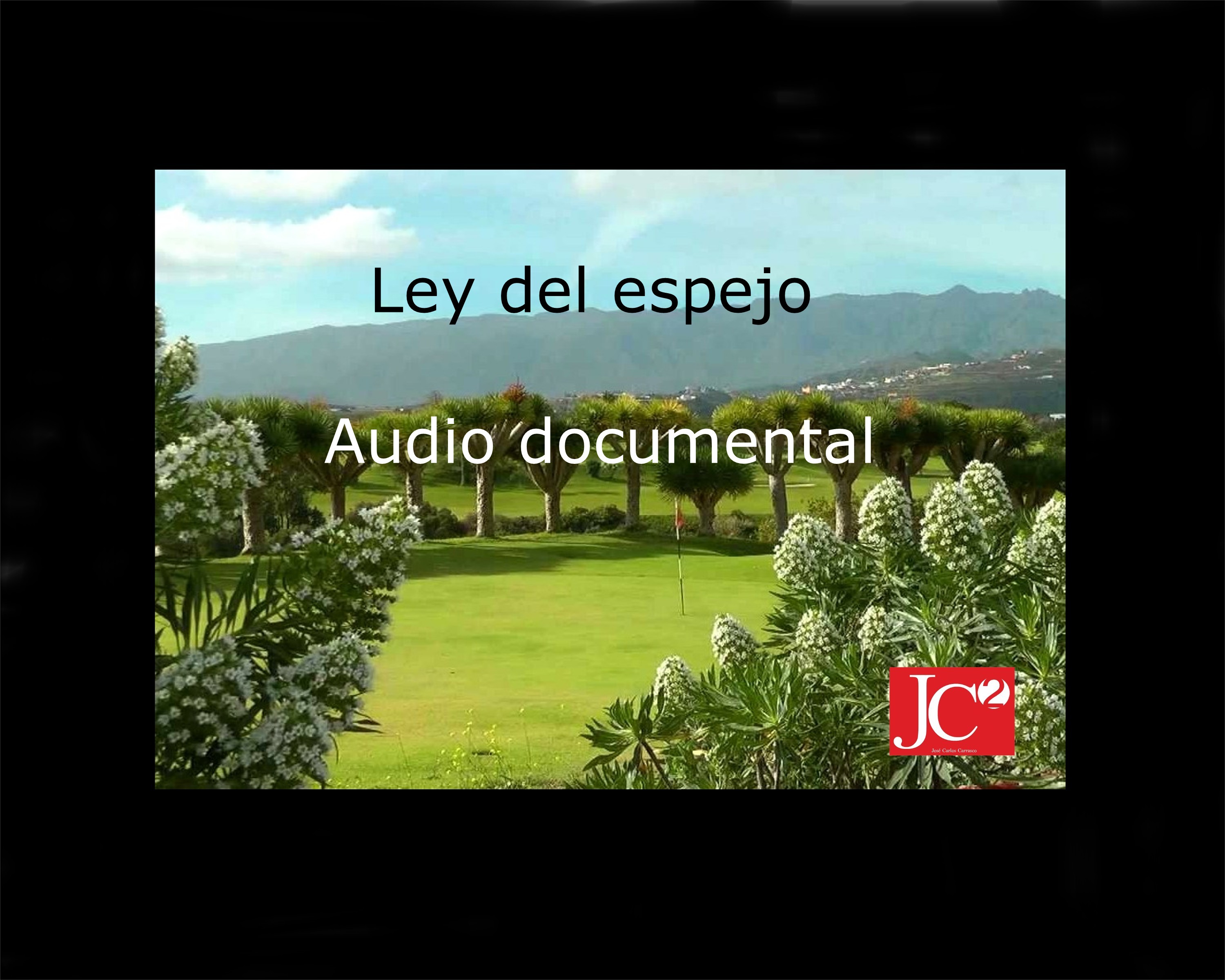 LEY DEL ESPEJO. AUDIO DOCUMENTAL episode artwork