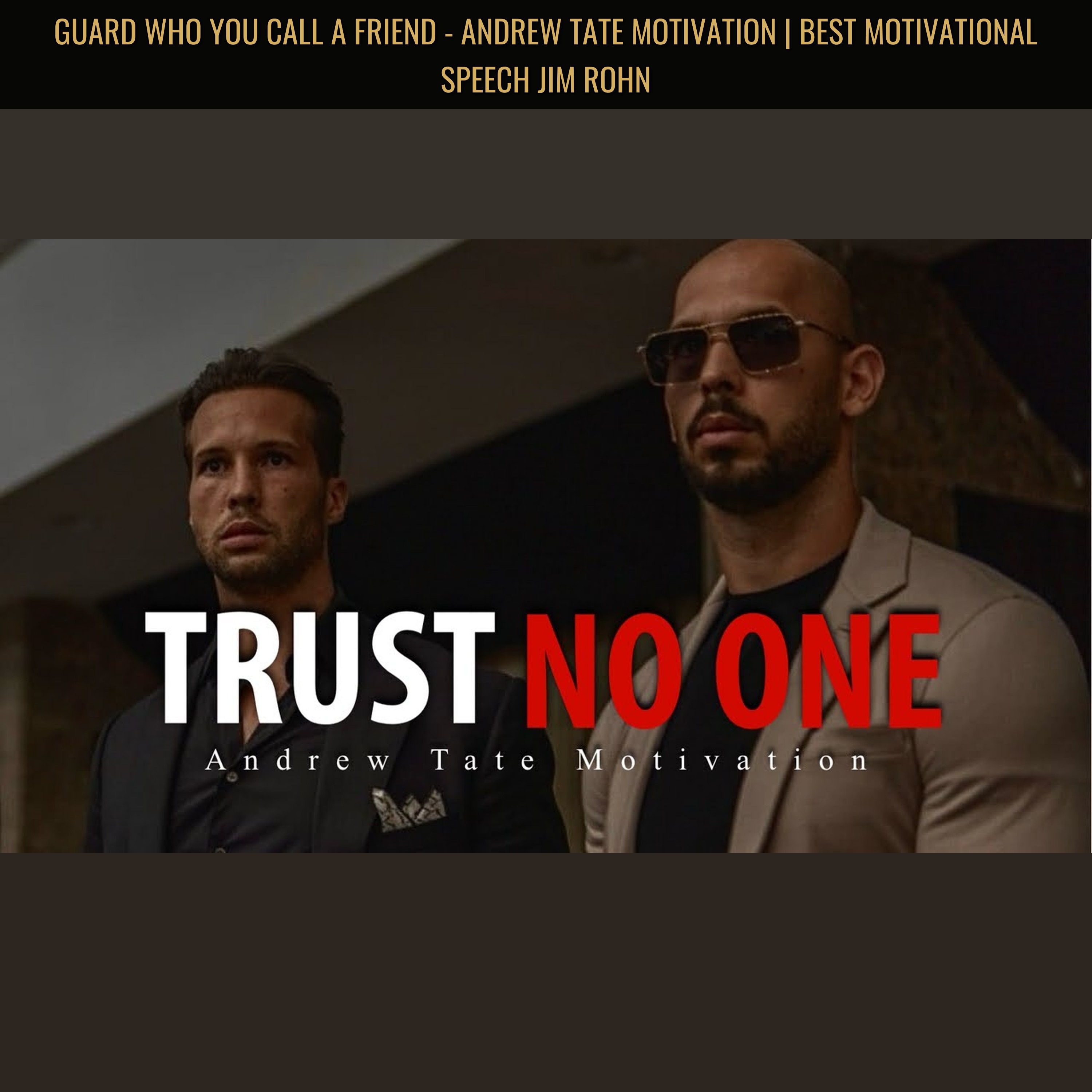 GUARD WHO YOU CALL A FRIEND - Andrew Tate Motivation | Best Motivational Speech Jim Rohn