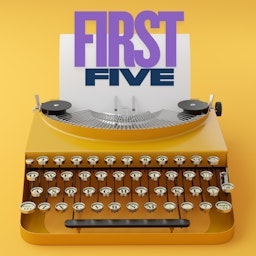 First Five