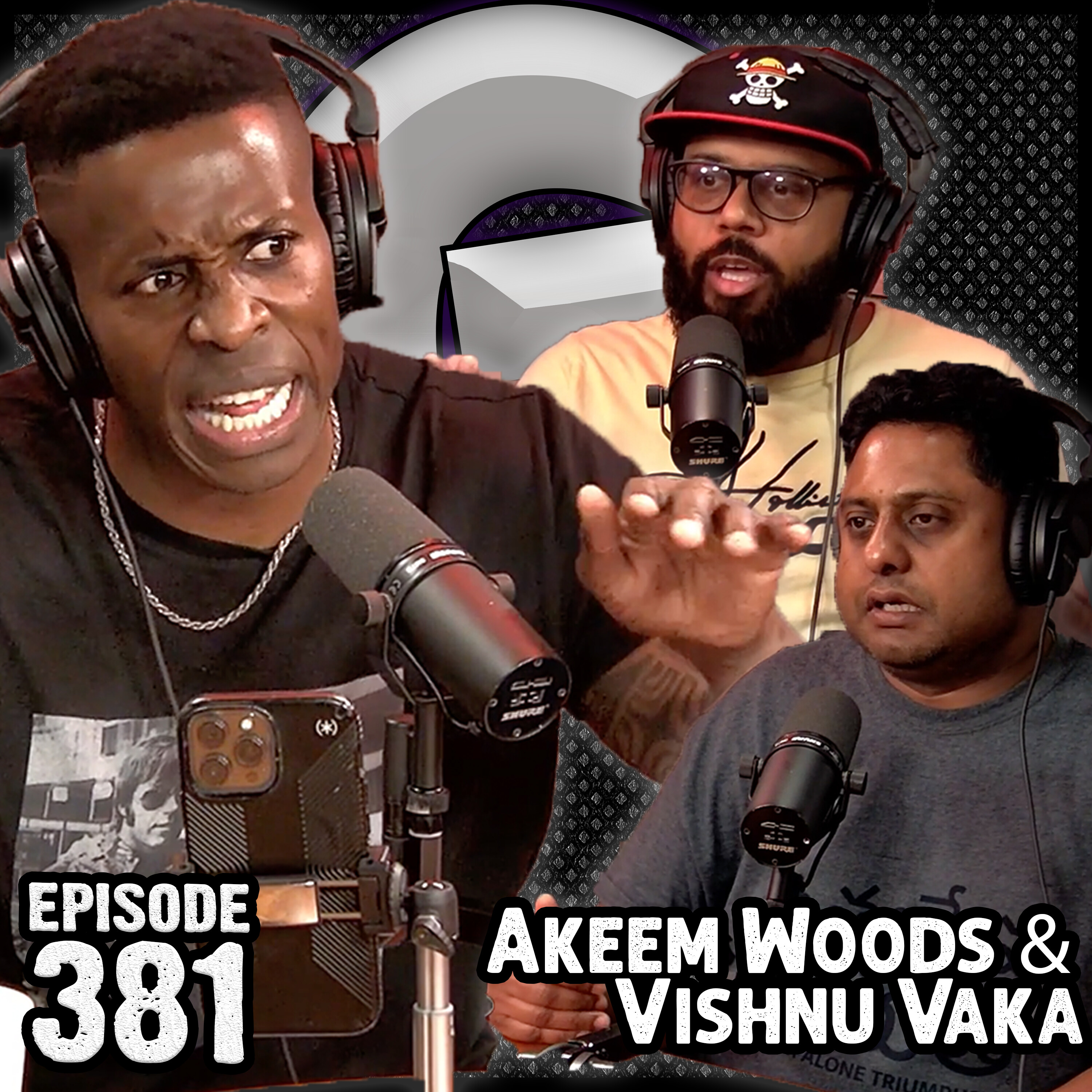 Ep #381 - AKEEM WOODS & VISHNU VAKA episode artwork