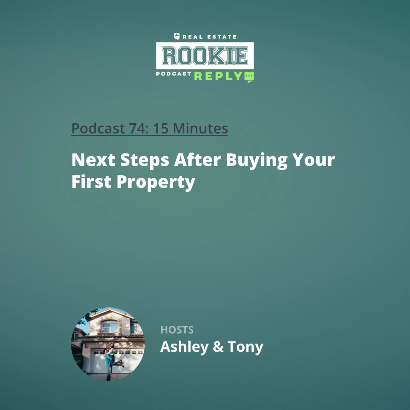 74: Rookie Reply: Next Steps After Buying Your First Property