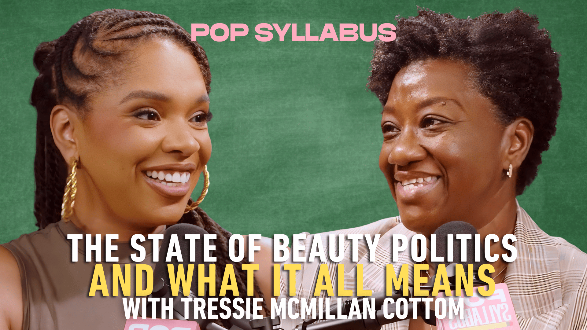 The State of Beauty Politics and What It All Means with Tressie McMillan Cottom
