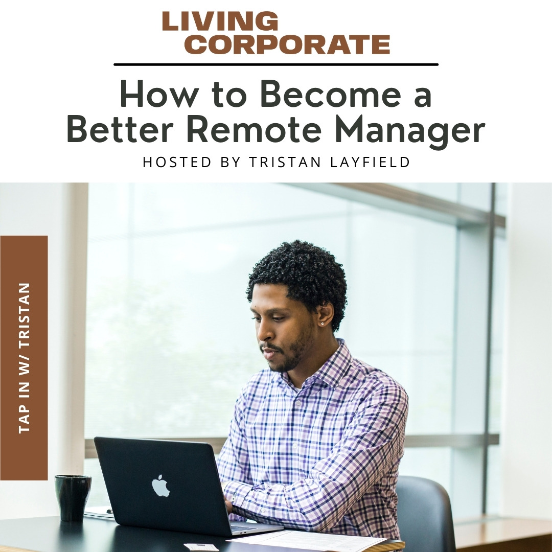 TAP In with Tristan : How to Become a Better Remote Manager episode artwork