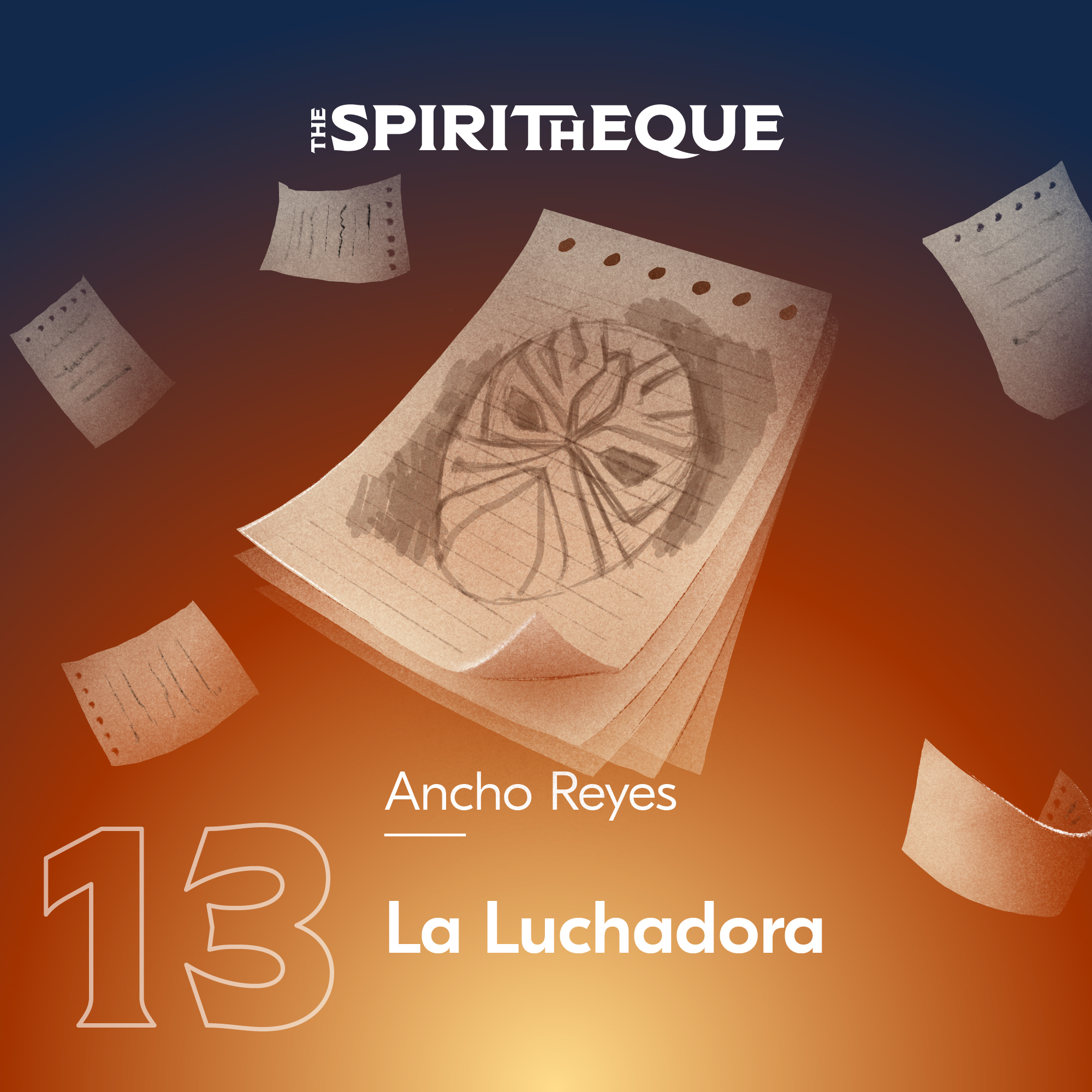La Luchadora - Ancho Reyes episode artwork