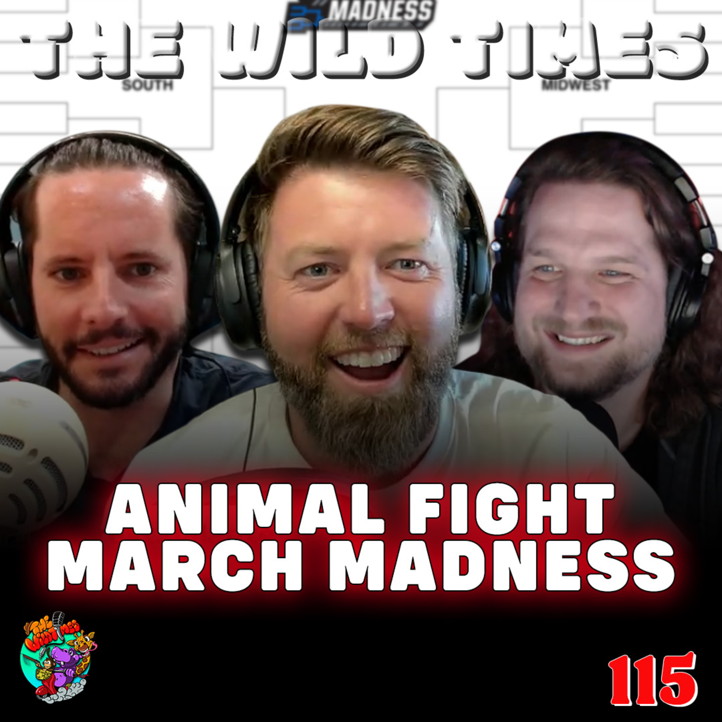 Drunk March Madness Animal Battle Royale - The Wild Times Ep. 115 episode artwork