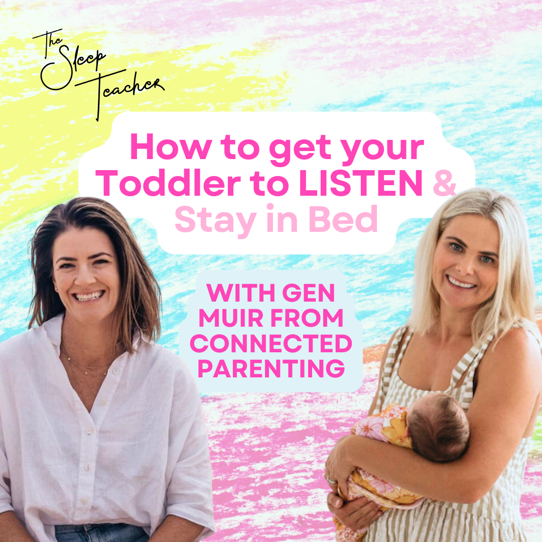 How to get your Toddler to LISTEN & STAY in Bed with Gen Muir from Connected Parenting