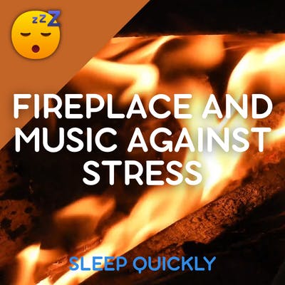 😴🔥🎵 FIREPLACE and MUSIC Against STRESS episode artwork