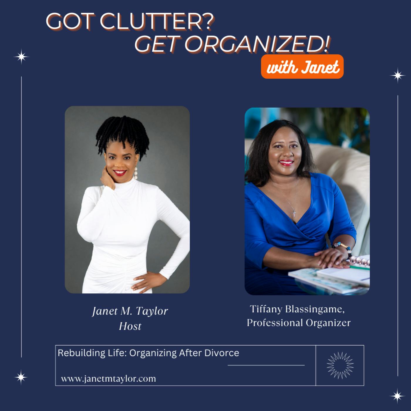 Rebuilding Life: Organizing After A Divorce with Tiffany Blassingame