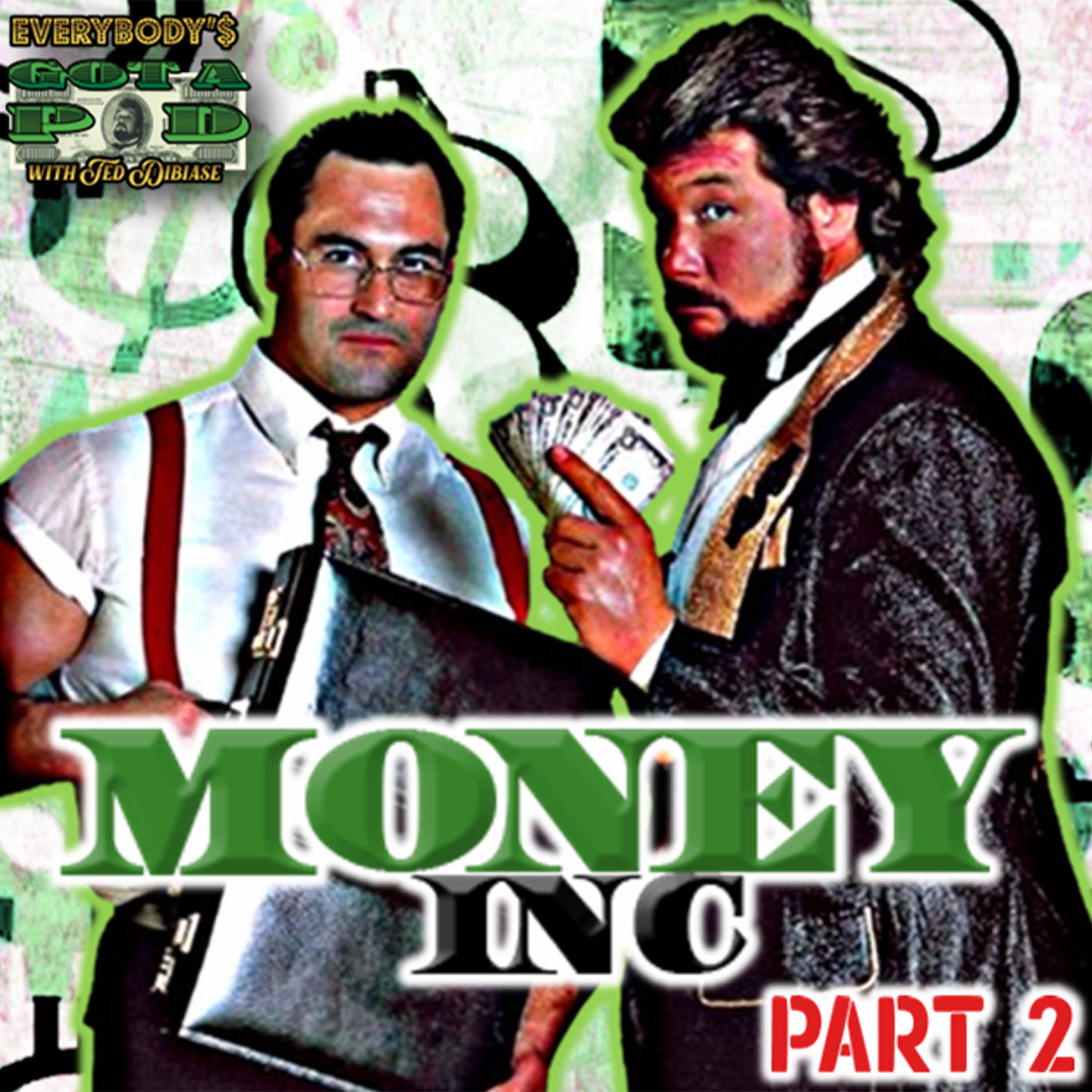 Episode 47: Money Inc. Part Two episode artwork