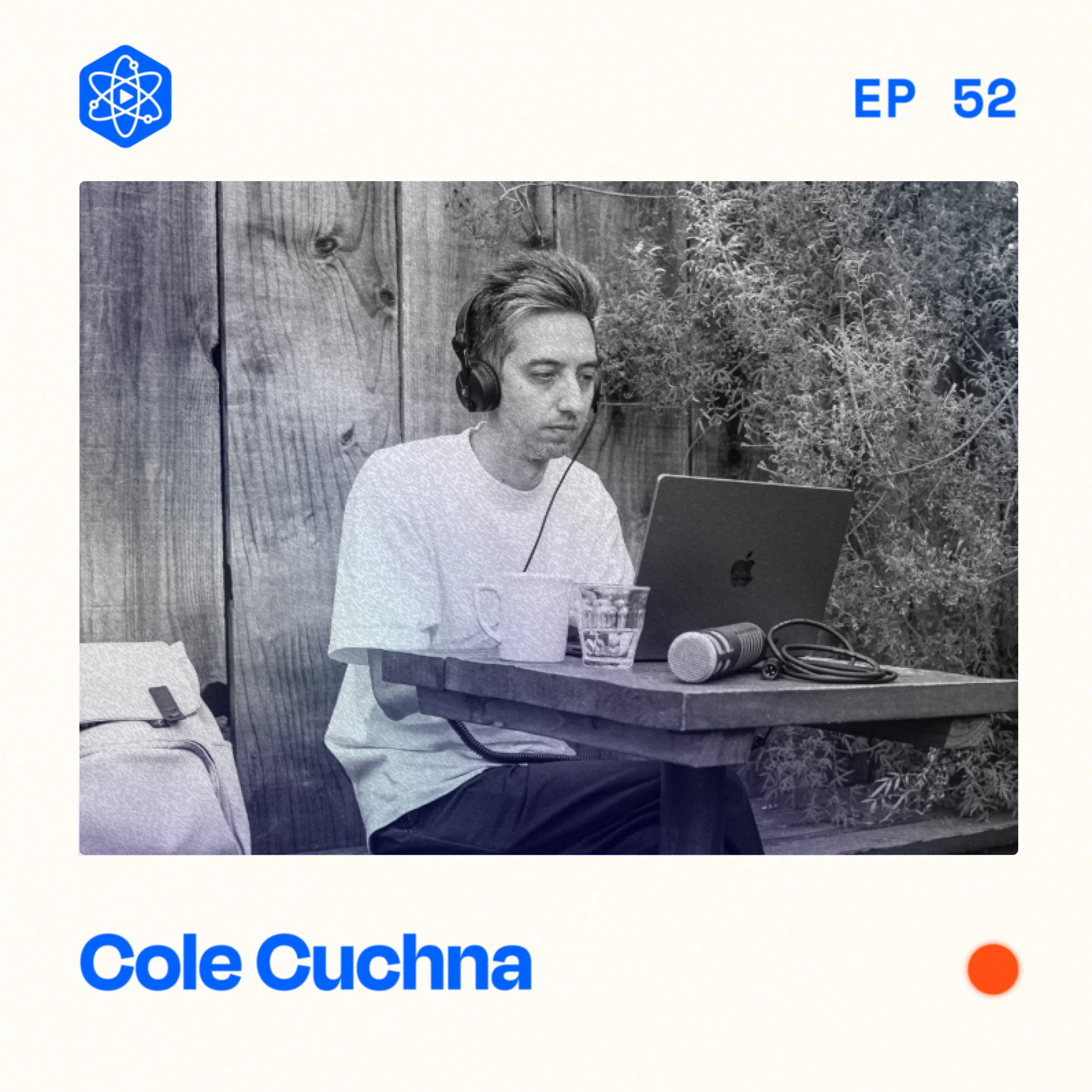 #52: Cole Cuchna – Dissecting how an indie podcaster went from side hustle to full time as a Spotify Original #52: Cole Cuchna – Dissecting how an indie podcaster went from side hustle to full time as a Spotify Original