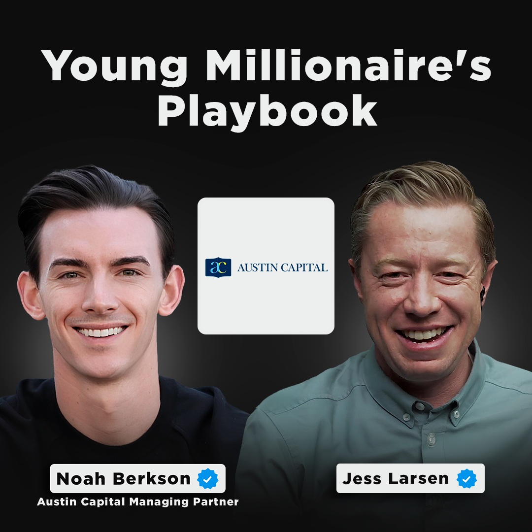 Insights from a Young Millionaire | Austin Capital Managing Partner, Noah Berkson