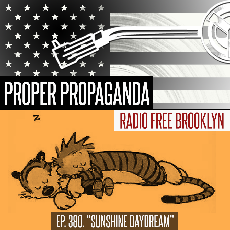 PROPER PROPAGANDA w/Ennis da Mennis