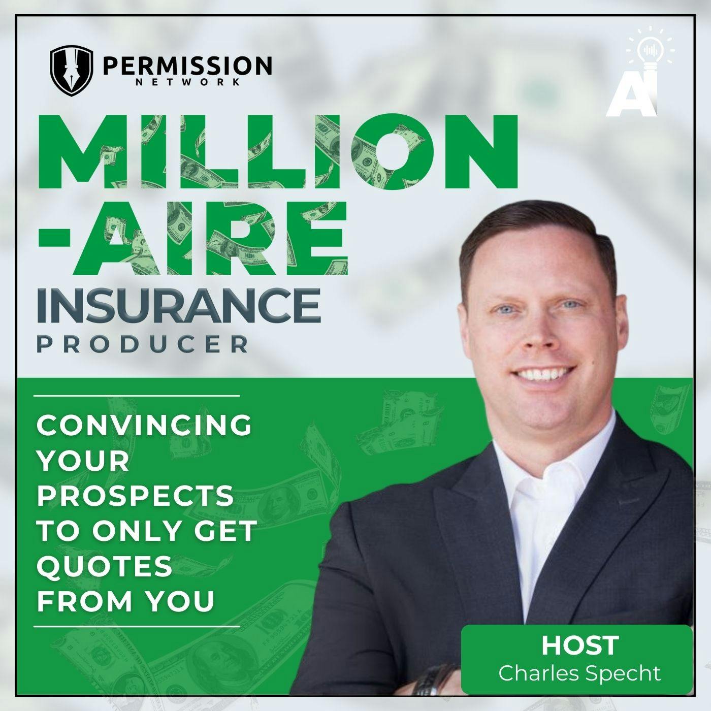 Millionaire Insurance Producer: Convincing Your Prospects to Only Get Quotes from You Millionaire Insurance Producer: Convincing Your Prospects to Only Get Quotes from You