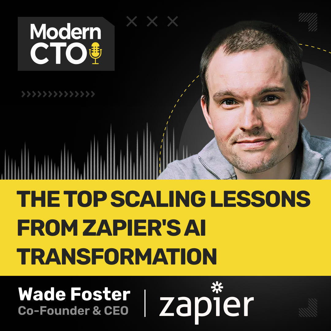 The Top Scaling Lessons from Zapier's AI Transformation with Wade Foster, Co-Founder & CEO of Zapier