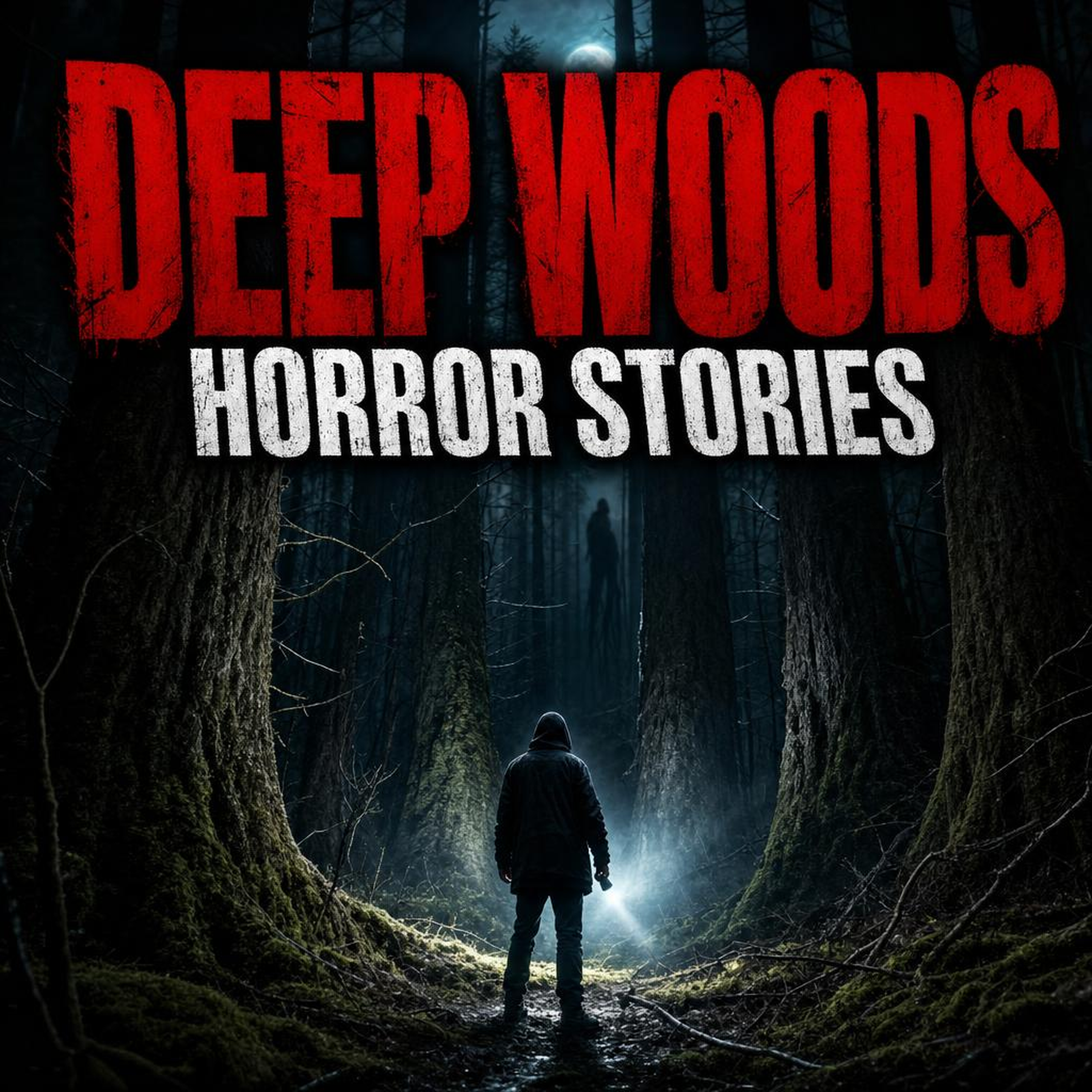 8 True Deep Woods Horror Stories | "We Thought We Were Alone in the Forest… We Were Wrong" 😱 That Will Make You Fear the Wilderness