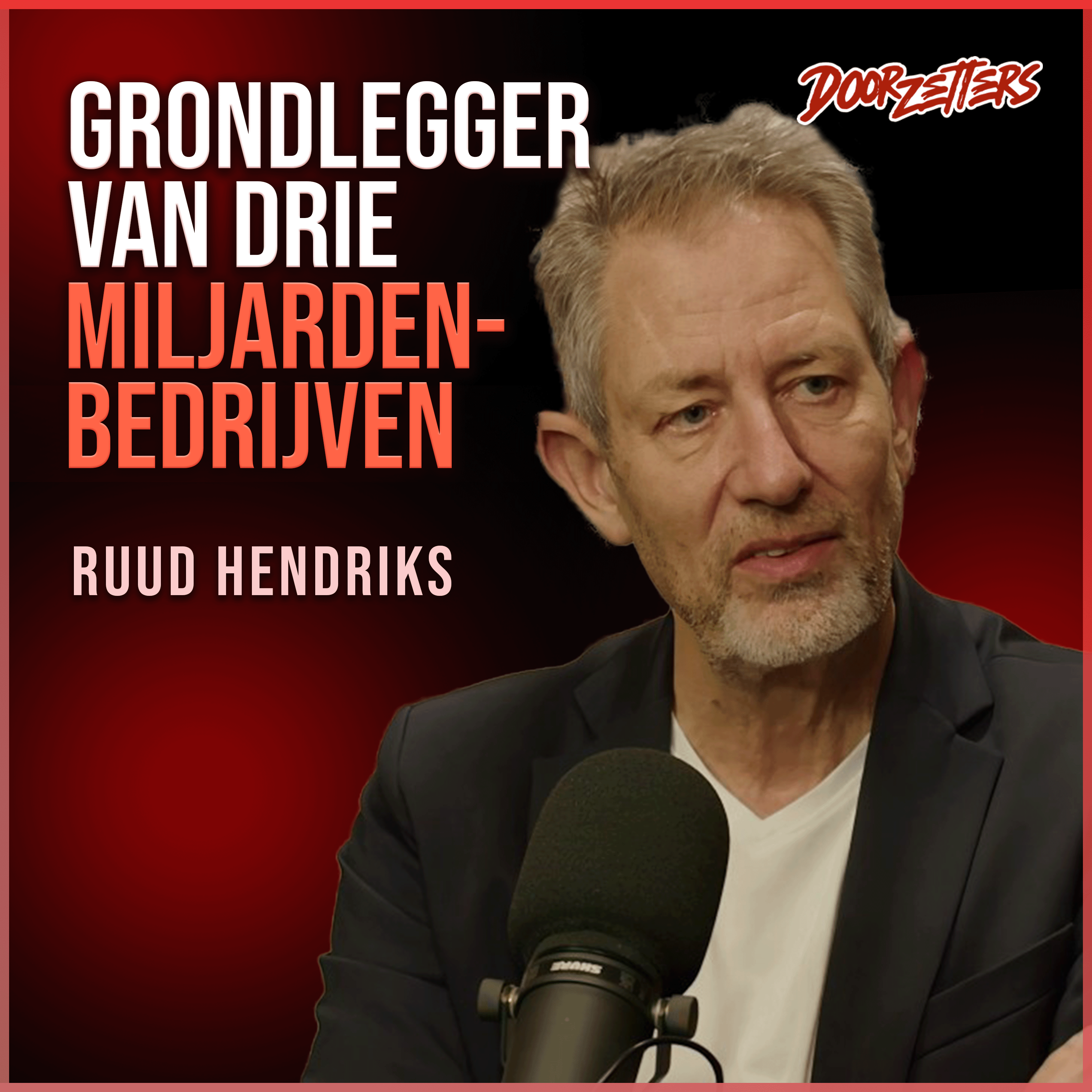 Doorzetters | met Ruud Hendriks en Richard Bross