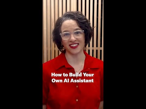 How to Build Your Own AI Assistant