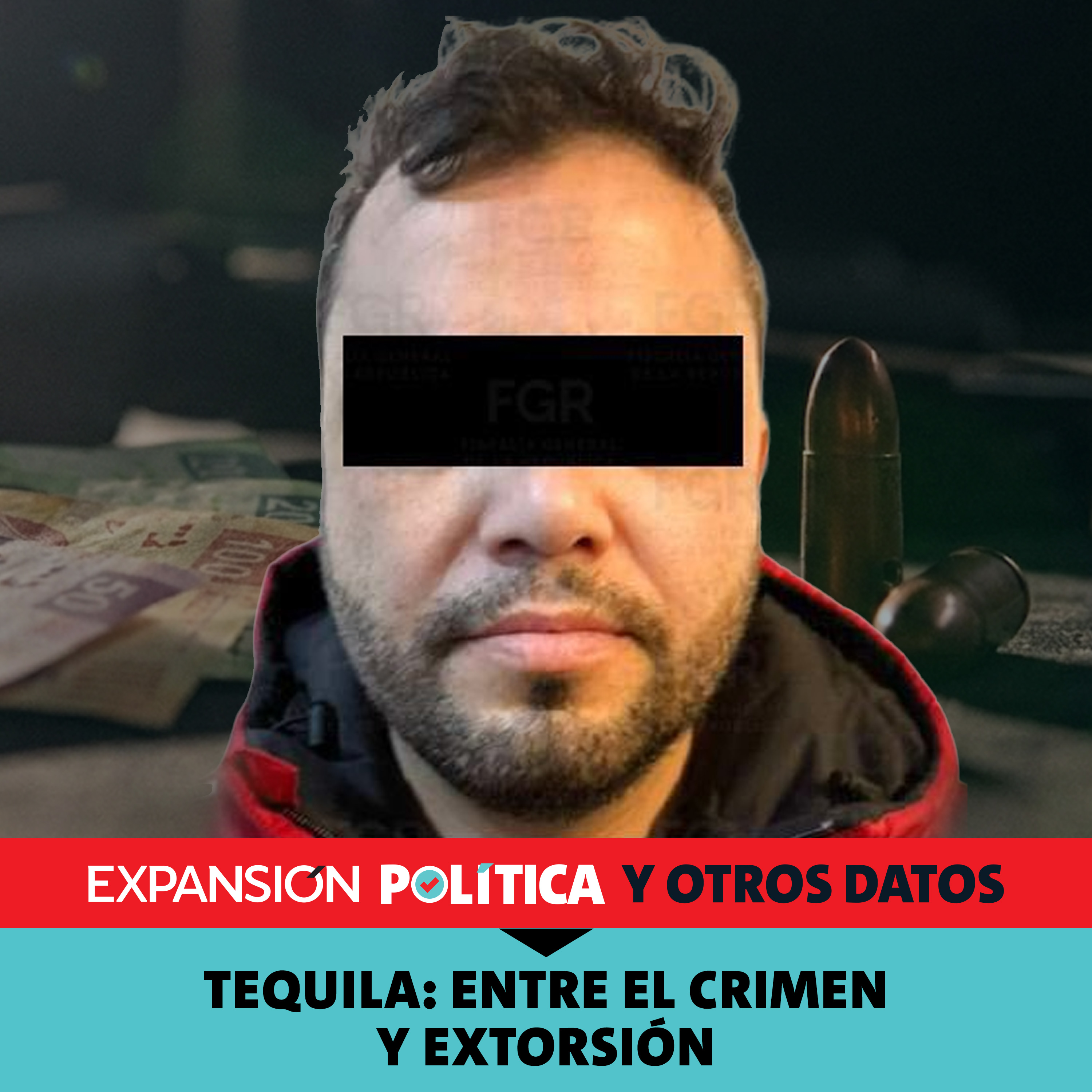 Tequila: entre el crimen y extorsión | Episodio 240