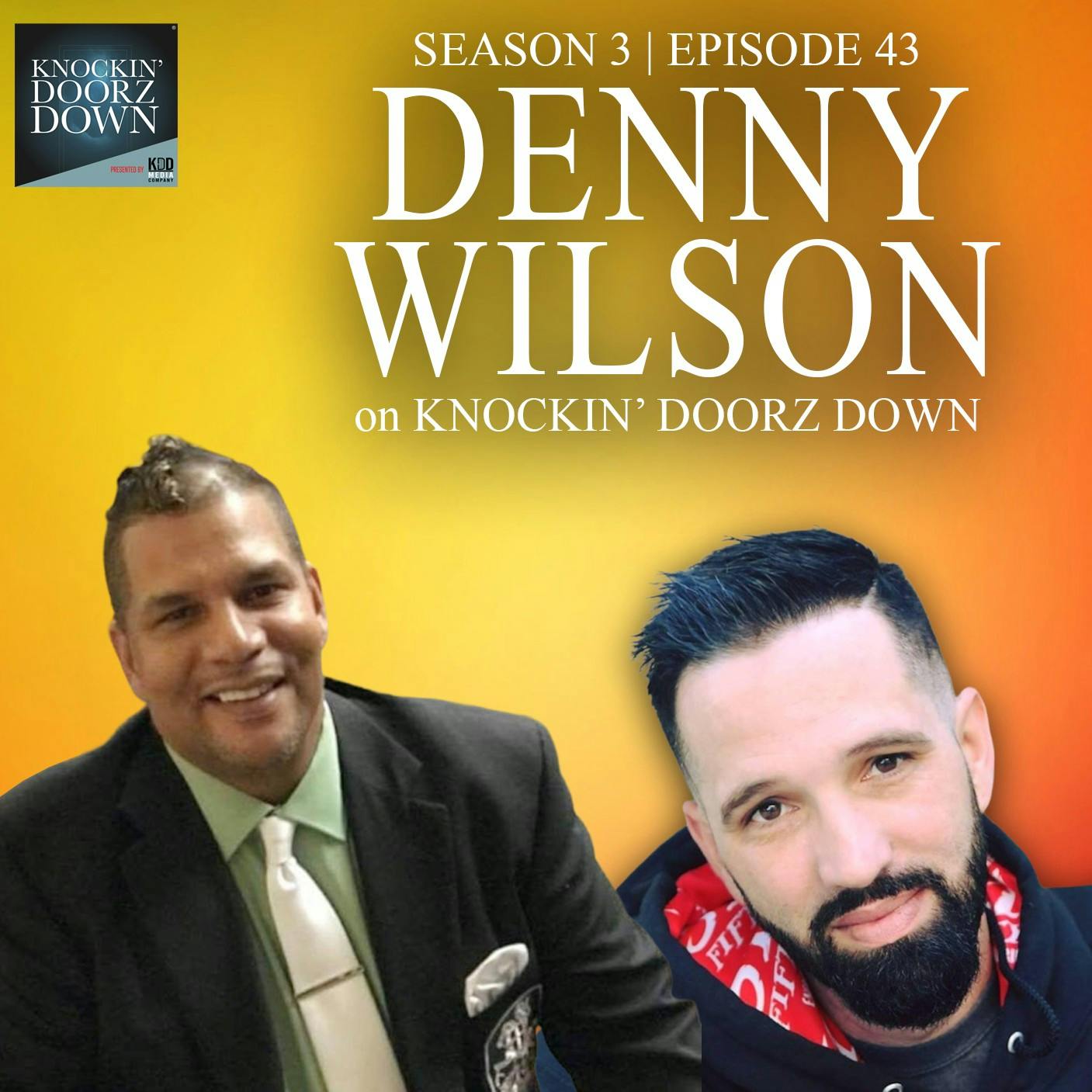 Denny Wilson | From Wanting To End His Life, Sobriety, Author And Being A Recovery Community Leader