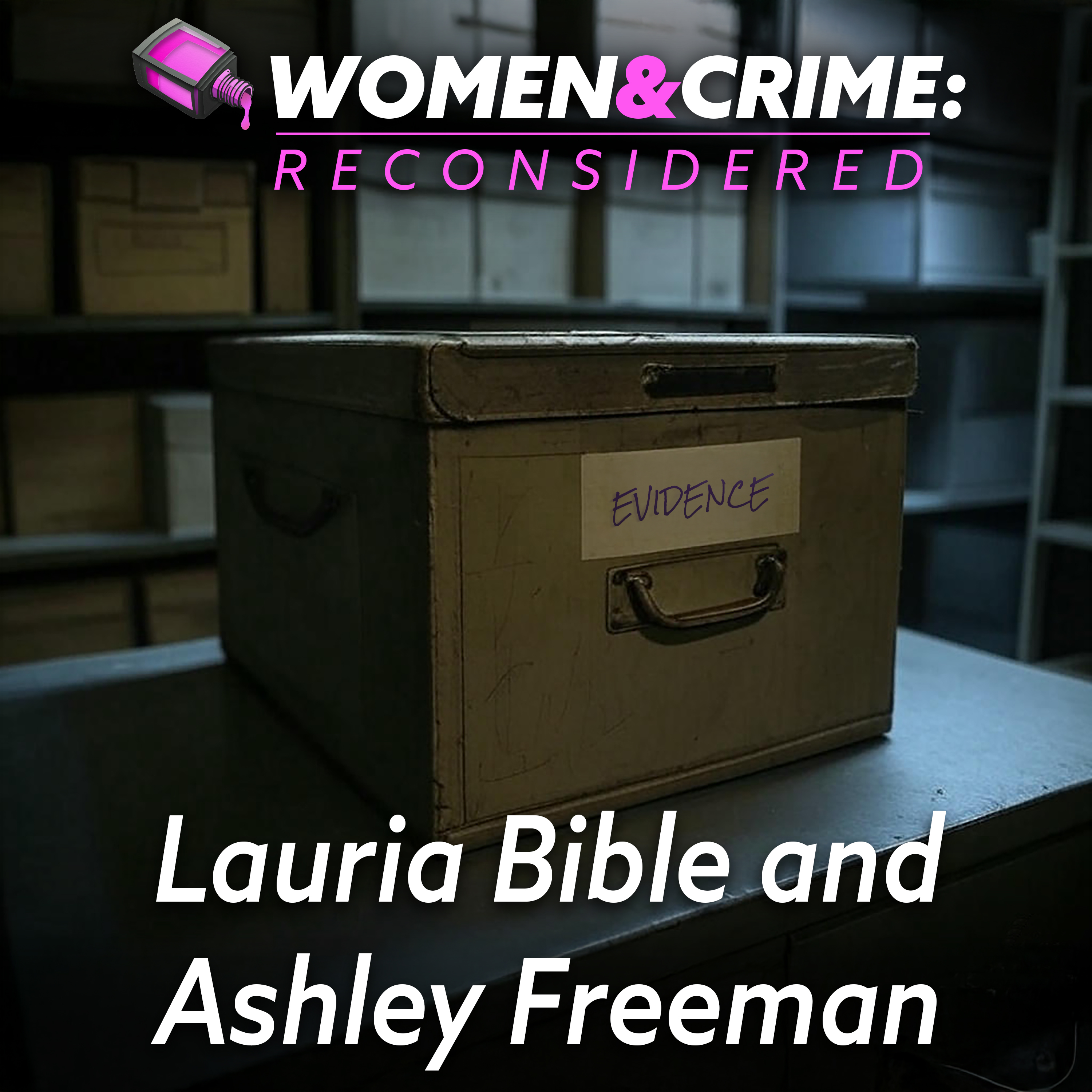 Reconsidered: Lauria Bible and Ashley Freeman episode artwork