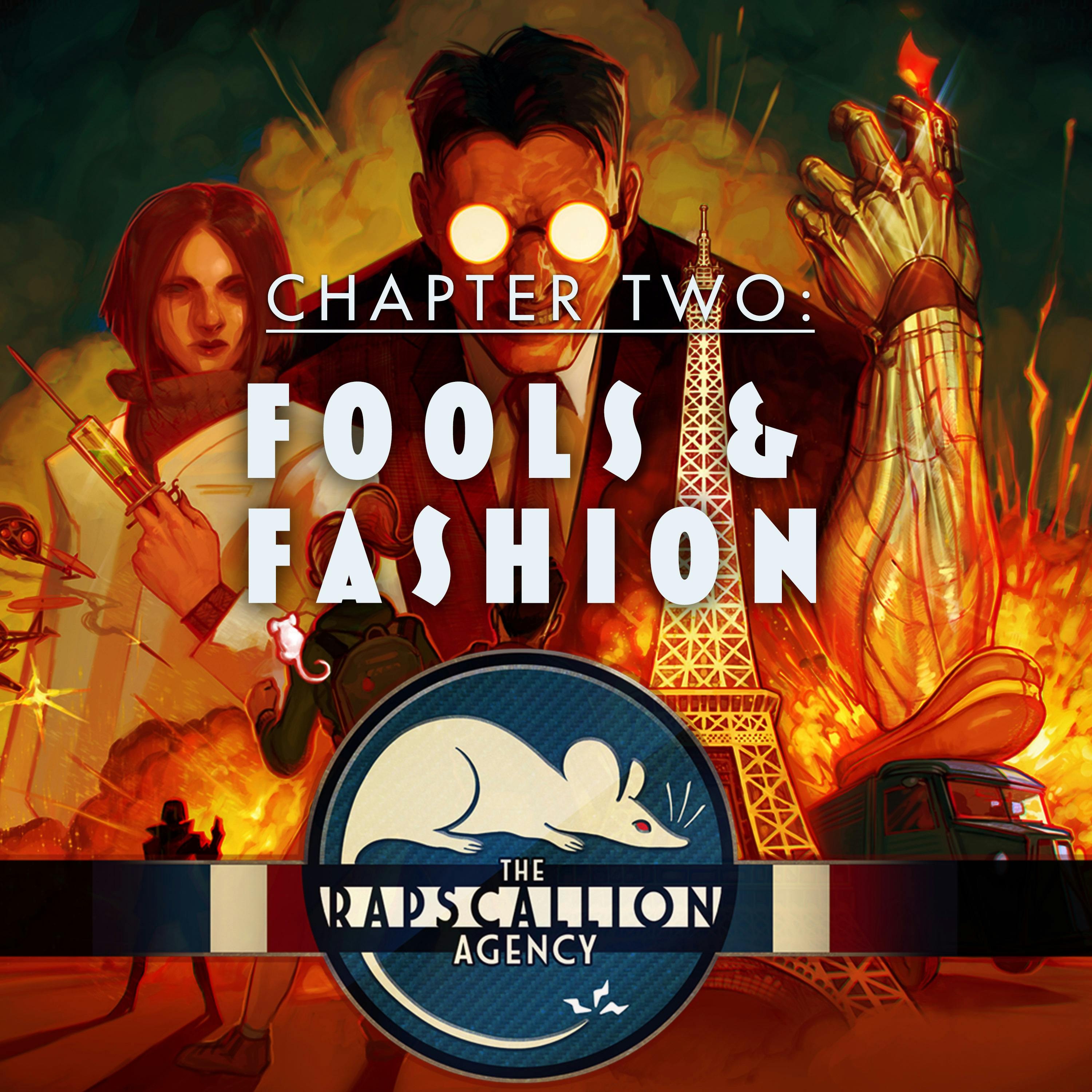 The Rapscallion Agency | Chapter 2 - Fools & Fashion