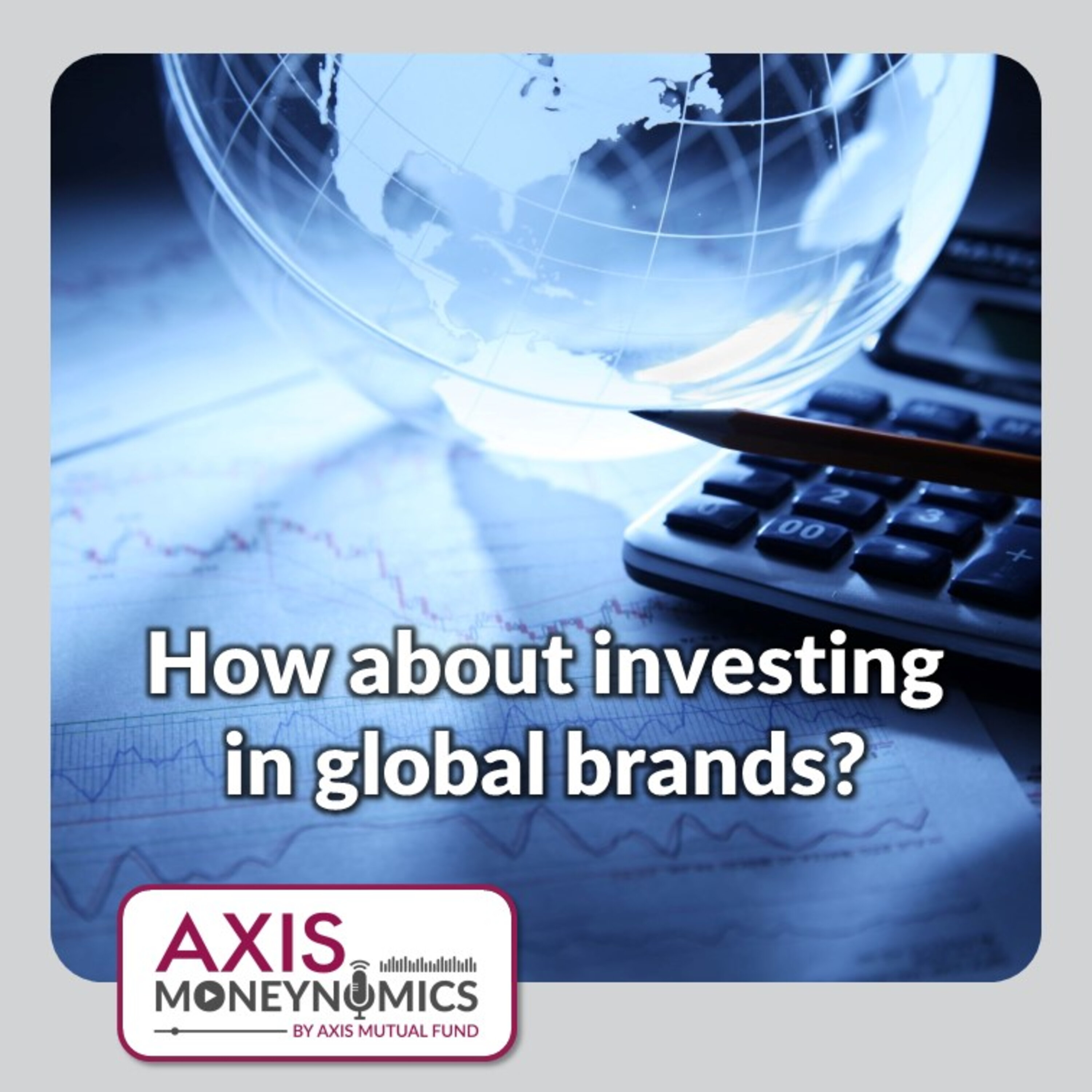 SE2 EP2 - How about investing in global brands? episode artwork