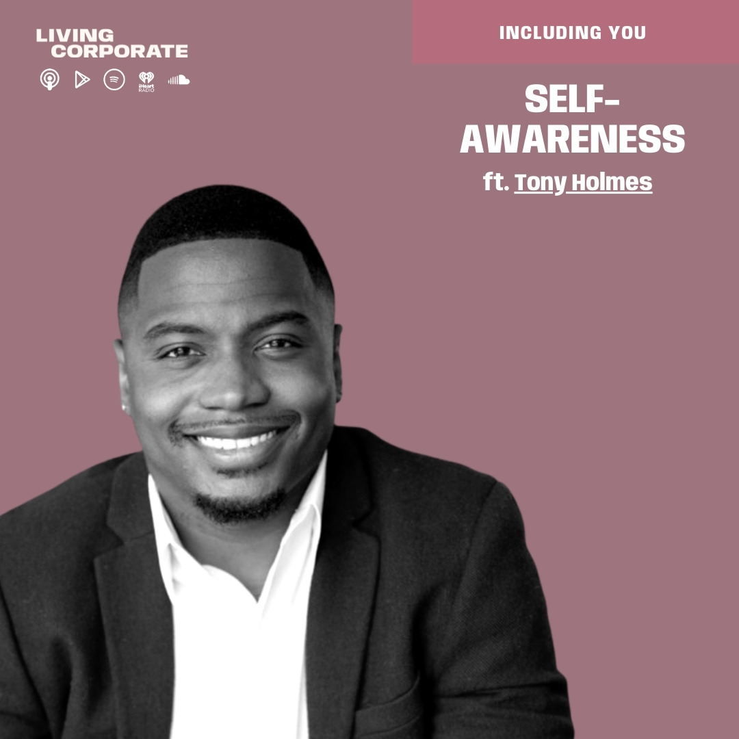 Including You : Self-Awareness (w/ Tony Holmes) episode artwork