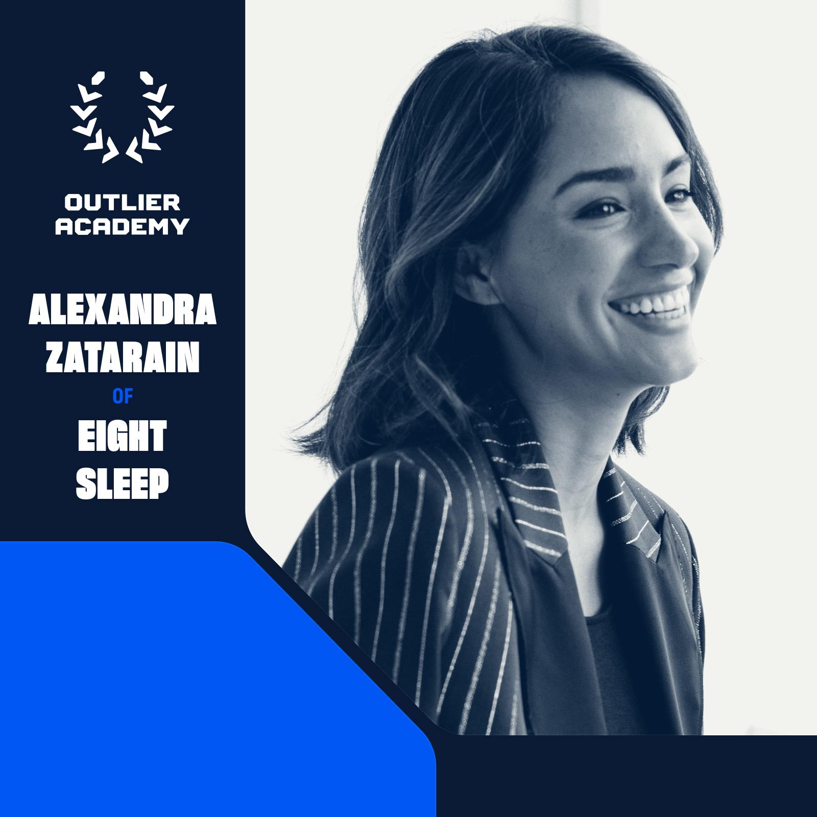 #88 Eight Sleep: On Sleep Fitness, Sleep Technology, and Category Creation | Alexandra Zatarain, Co-Founder & VP of Brand and Marketing Image