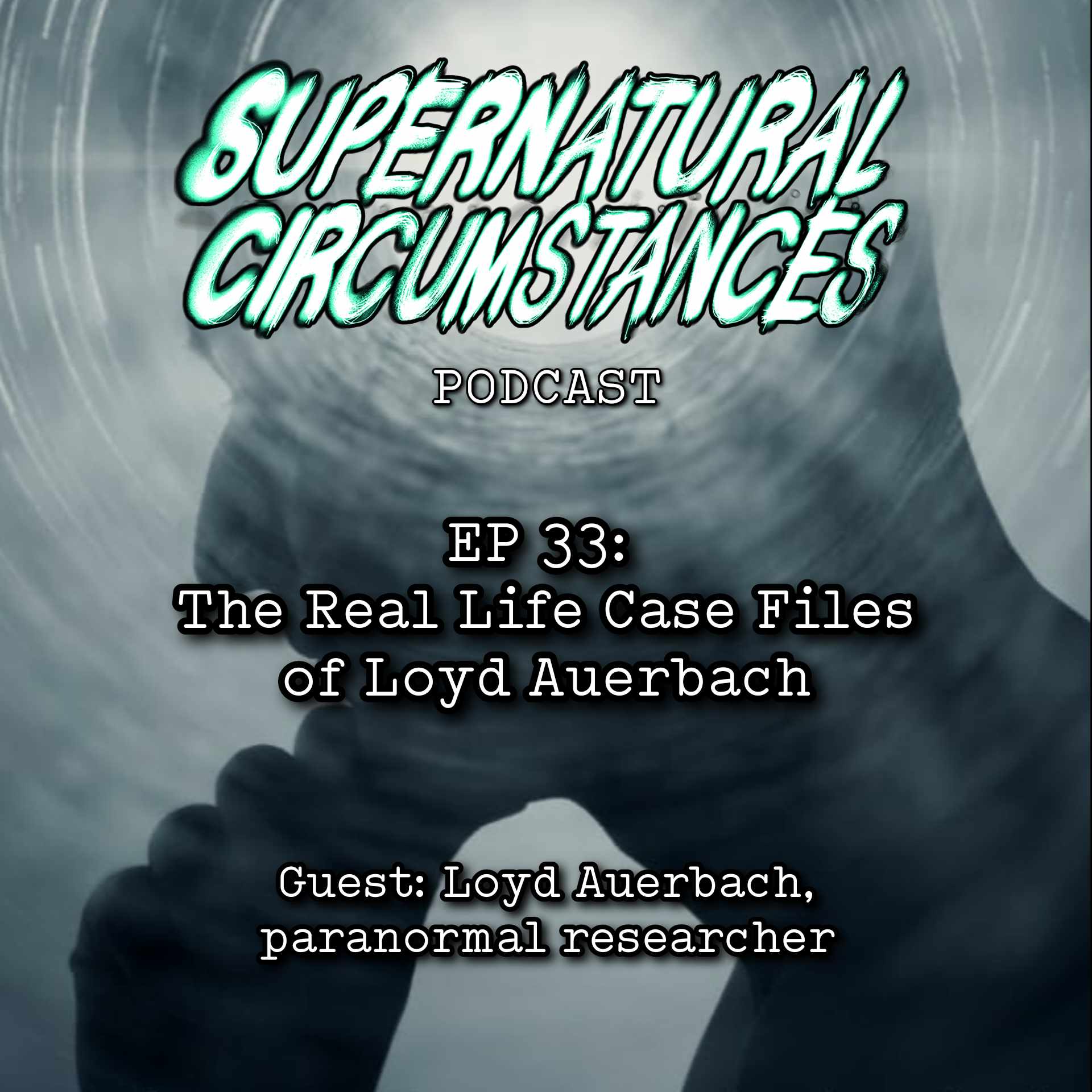 The Real-Life Case Files of Loyd Auerbach